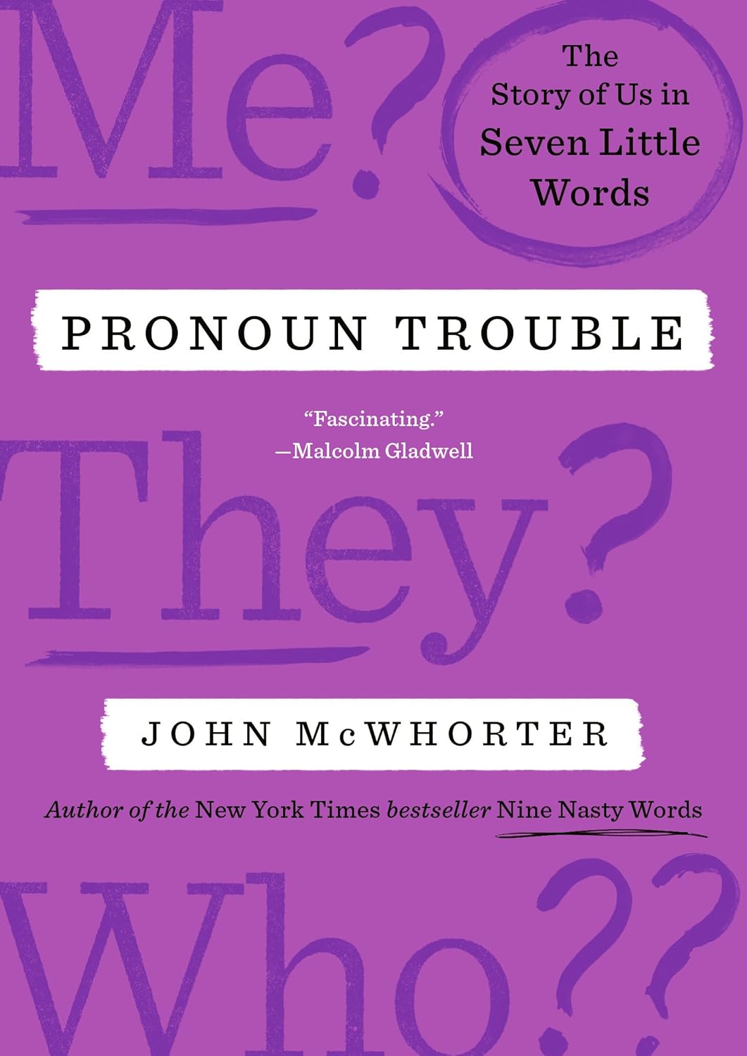 Pronoun Trouble: The Story of Us in Seven Little Words cover