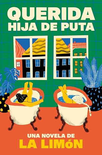 Querida hija de puta (Spanish Edition)