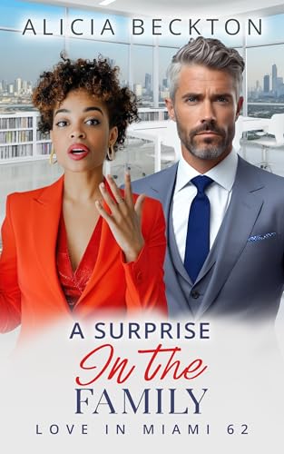 A Surprise In The Family: BWWM, Billionaire, Boss, CEO, Older Man Romance