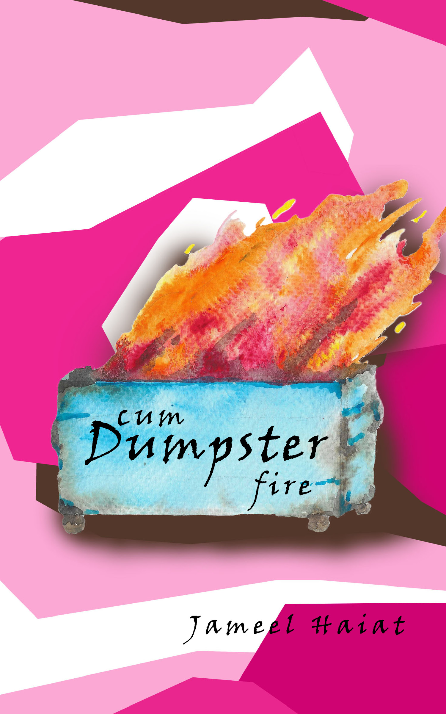 Cum Dumpster Fire