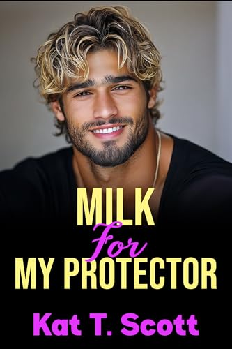 Milk for My Protector : A Forbidden College Milking Fantasy with Pregnancy