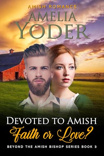 Devoted to Amish Faith or Love?