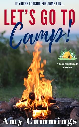 Let's Go To Camp!: A Camp Mountainville Adventure