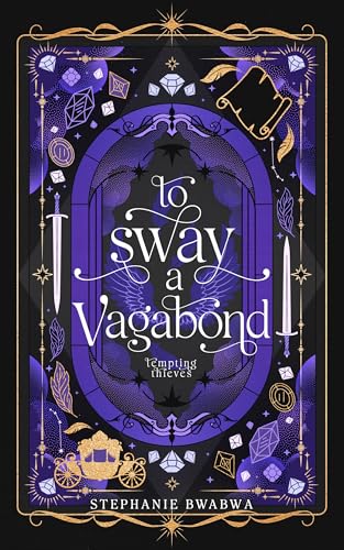 To Sway A Vagabond: An Epic Romantasy