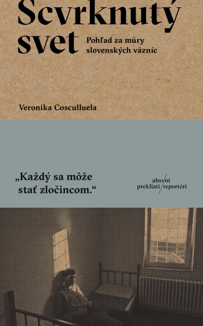 Scvrknutý svet: Pohľad za múry slovenských väzníc