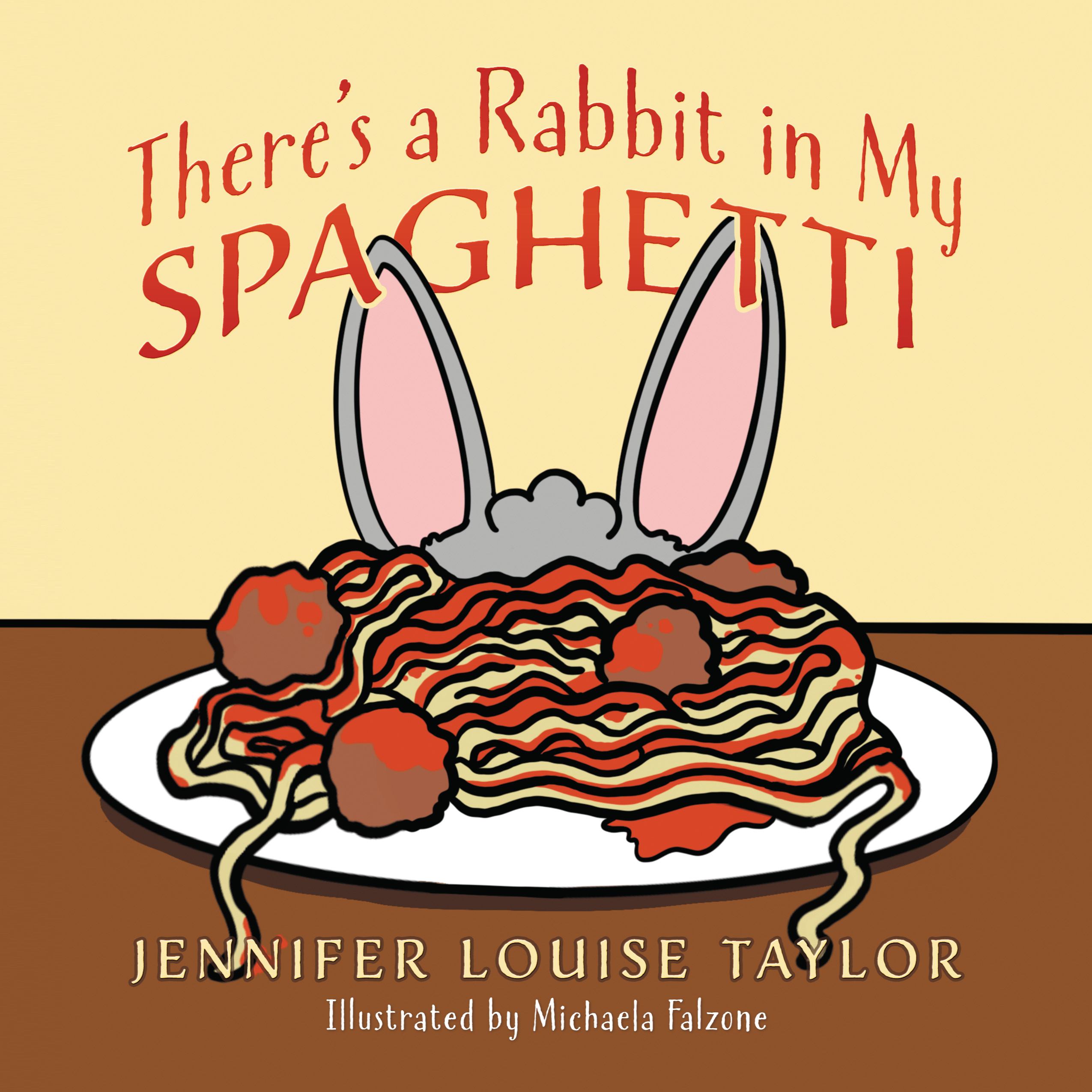 Spaghetti Book Rabbit There's a Rabbit in My Spaghetti by Jennifer Louise Taylor | Goodreads