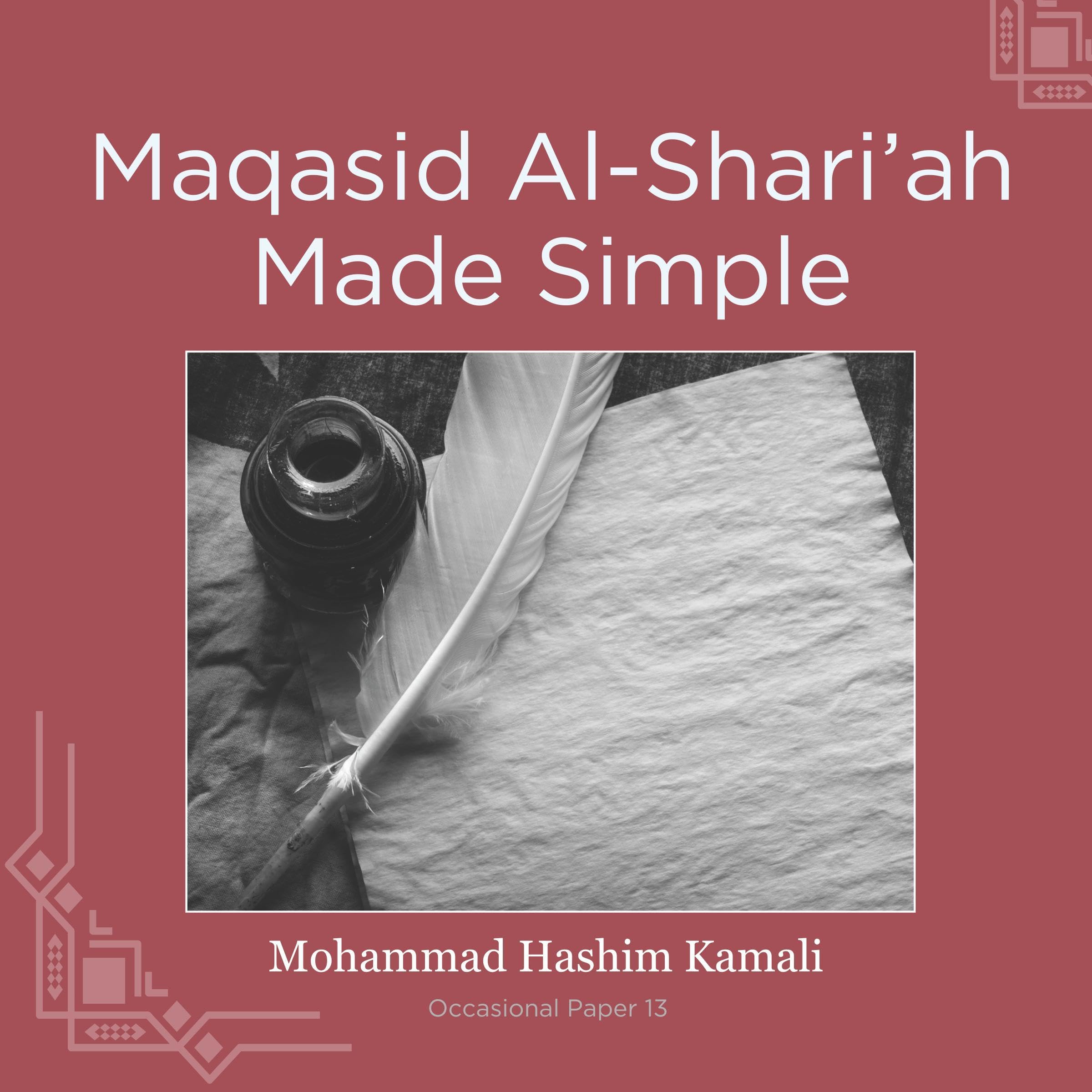 Maqasid Al-Shariah Made Simple: Occasional Papers Series 13 by Mohammad ...