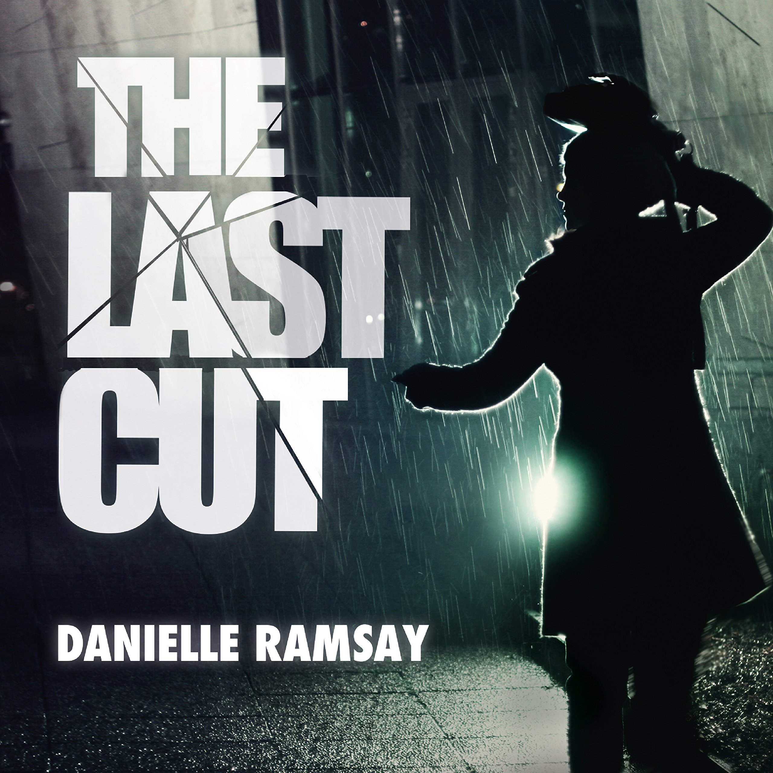 The Last Cut: DS Harri Jacobs, Book 1 by Danielle Ramsay | Goodreads