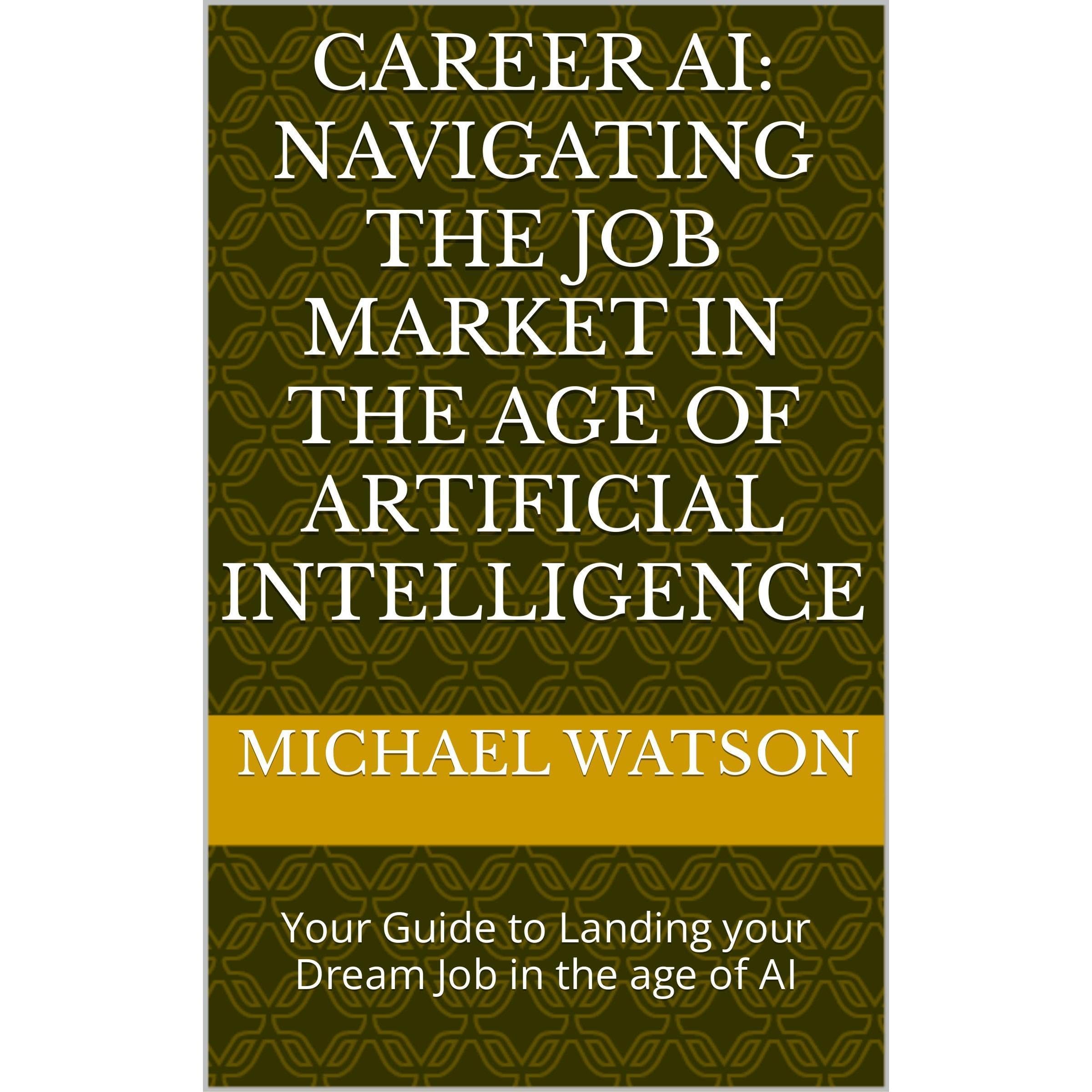 Career AI: Navigating the Job Market in the Age of Artificial ...