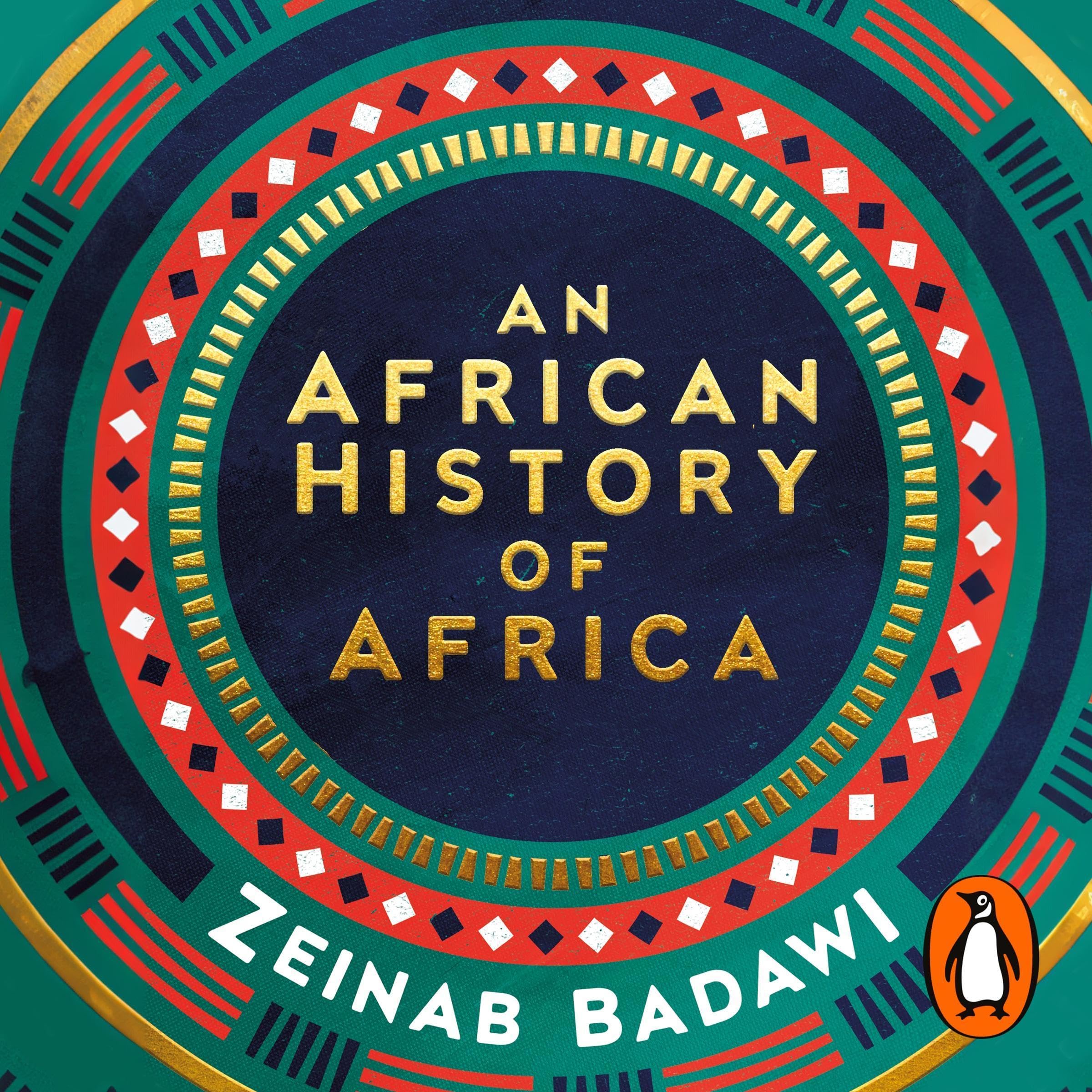 An African History of Africa: From the Dawn of Humanity to Independence