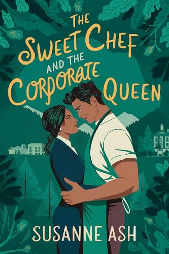 The Sweet Chef and the Corporate Queen book cover