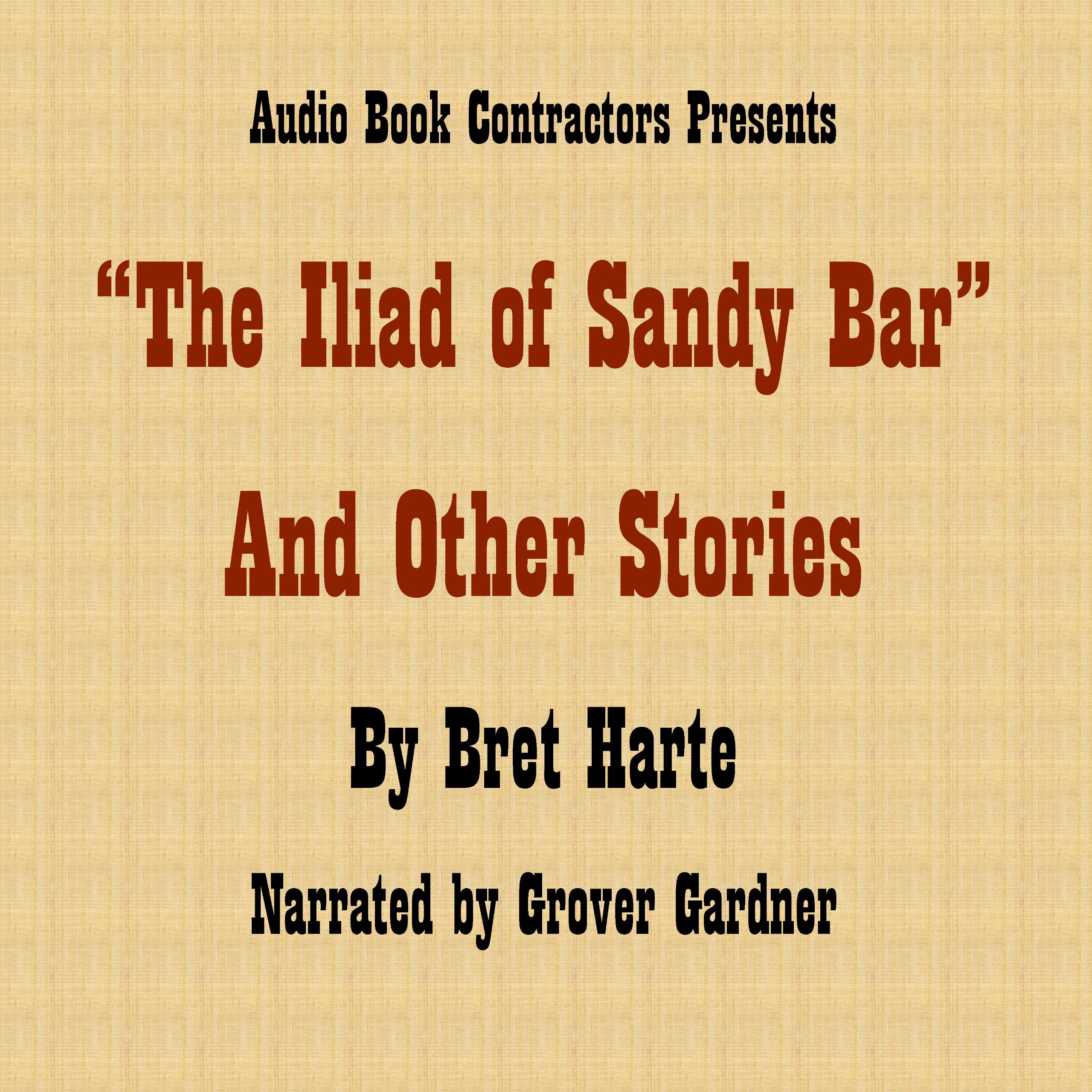 The Iliad of Sandy Bar & Other Stories book cover