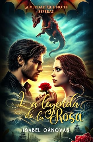 La leyenda de la rosa: La verdad que no te esperas