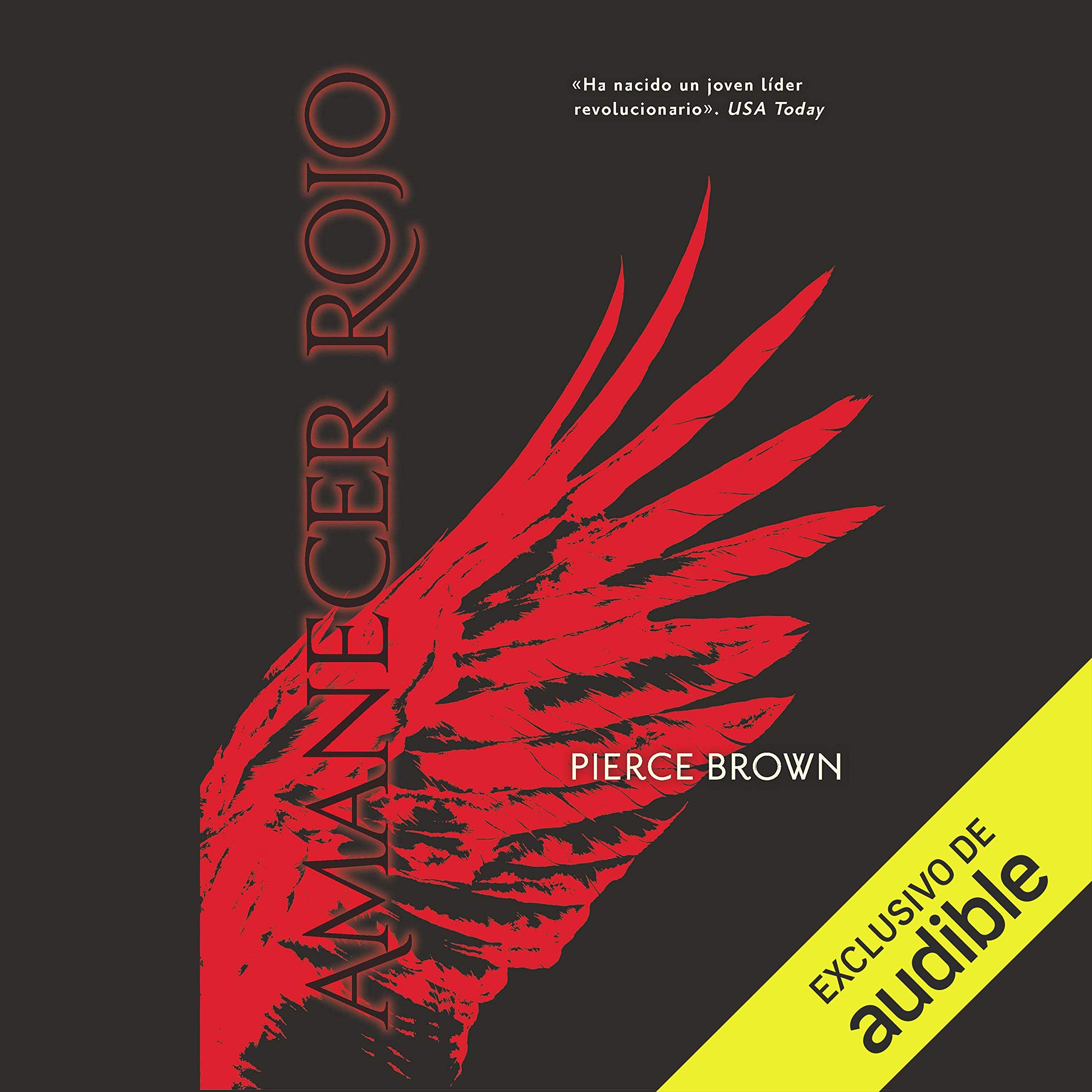 Amanecer Rojo (Narración en Castellano) [Red Rising]: Amanecer Rojo, Libro 1 [Red Rising, Book 1]