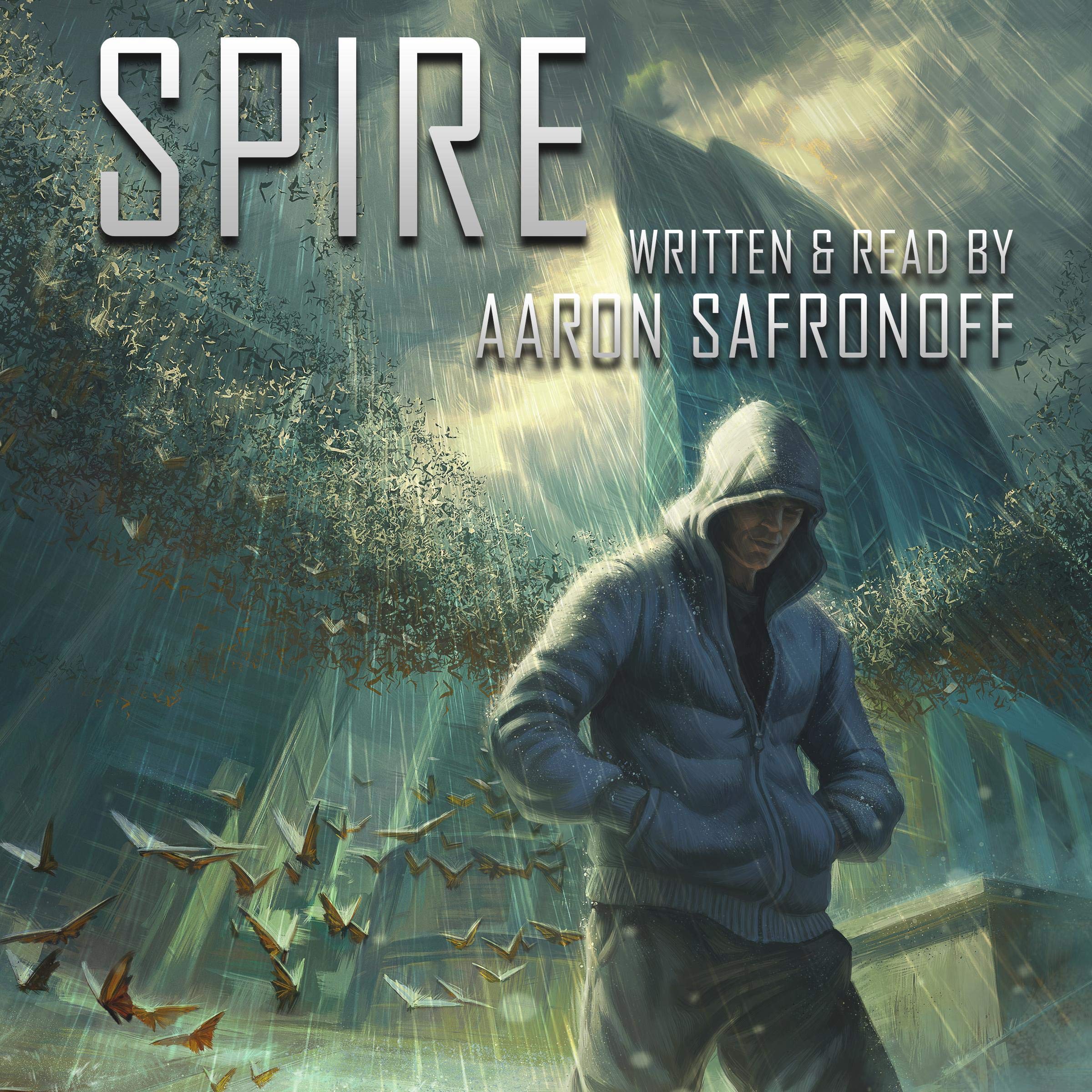 Aaron Ssl Spire: Spire Series by Aaron Safronoff | Goodreads