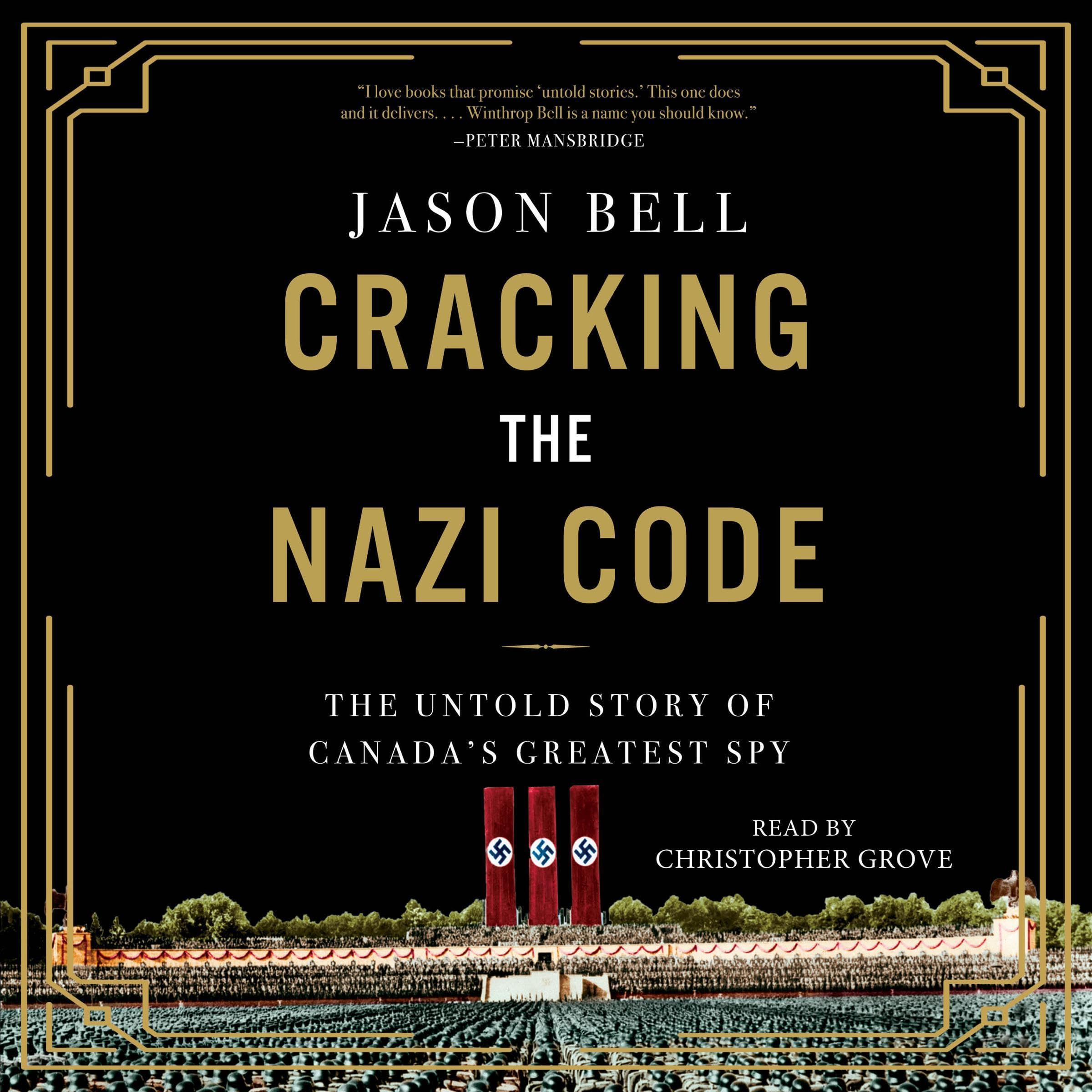 Nazi Code Words Cracking the Nazi Code: The Untold Story of Agent A12 and the Solving ...