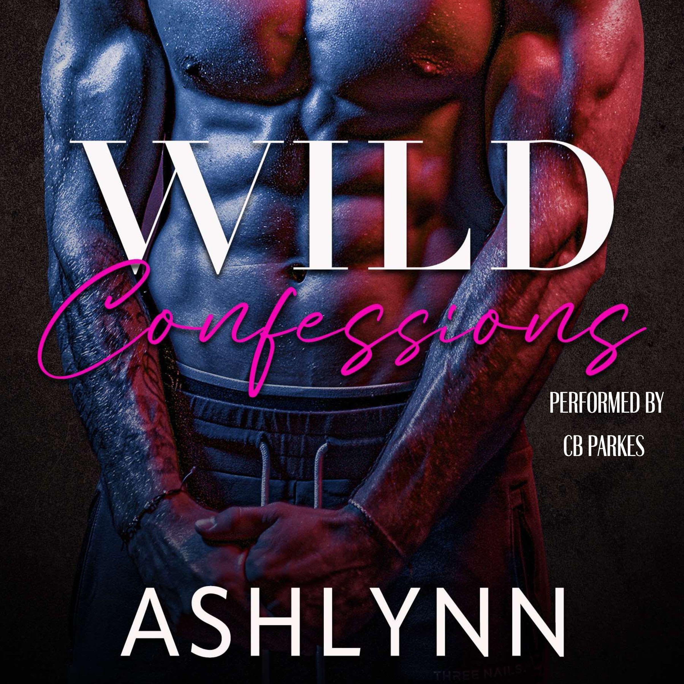 Wild Confessions: Depraved Desires, Book 2