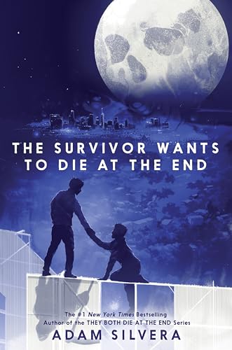 The Survivor Wants to Die at the End (Death-Cast #2)