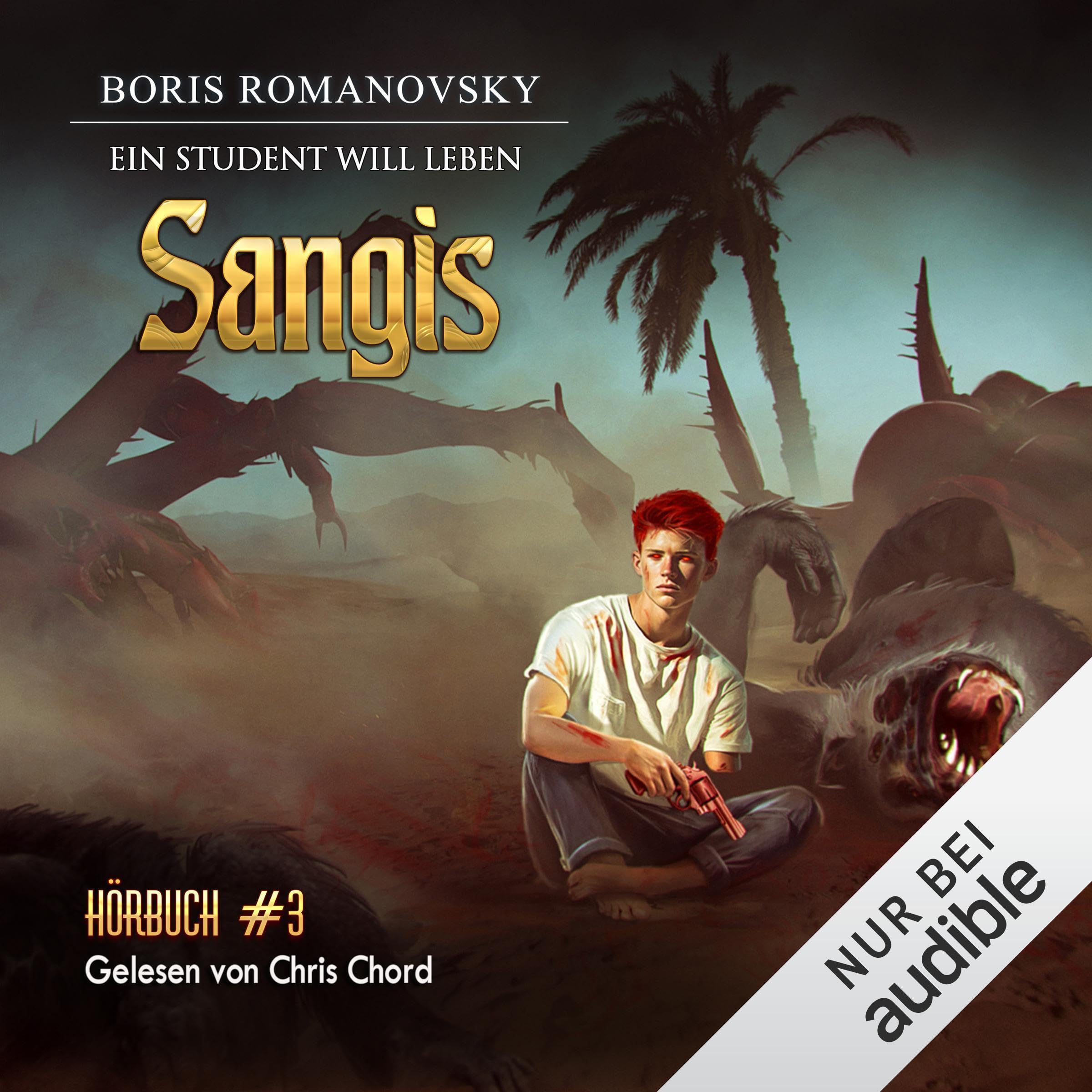 Sangis. LitRPG-Serie: Ein Student will leben 3 by Boris Romanovsky ...