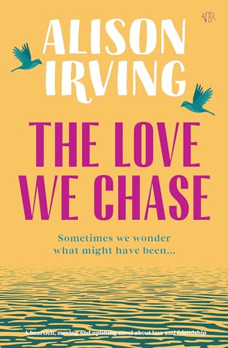 The Love We Chase