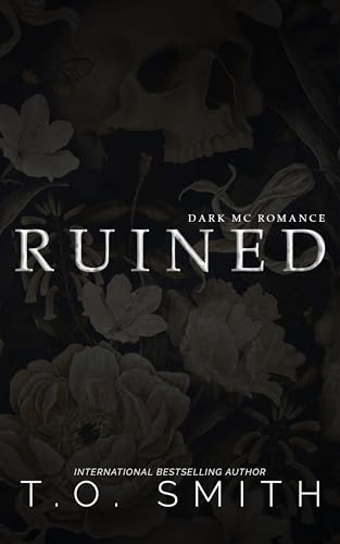 Ruined: Dark MC Romance