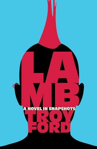 Lamb: A Novel in Snapshots