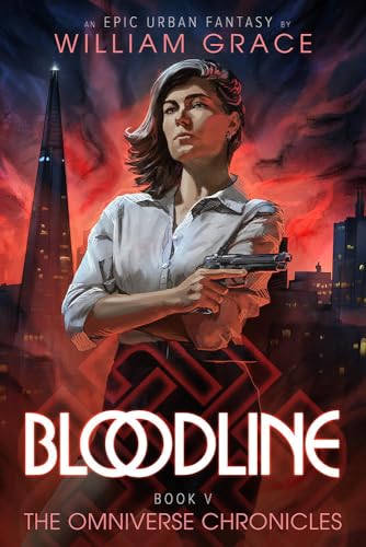 Bloodline: An Epic Urban Fantasy