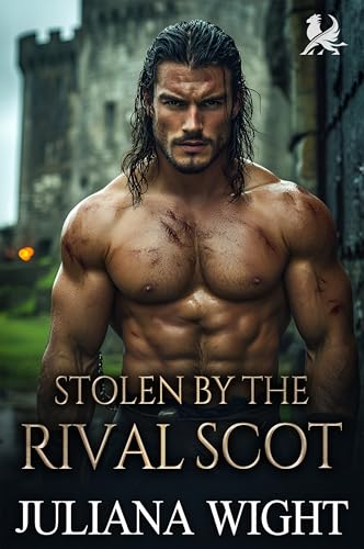 Stolen by the Rival Scot: Scottish Enemies to Lovers Romance