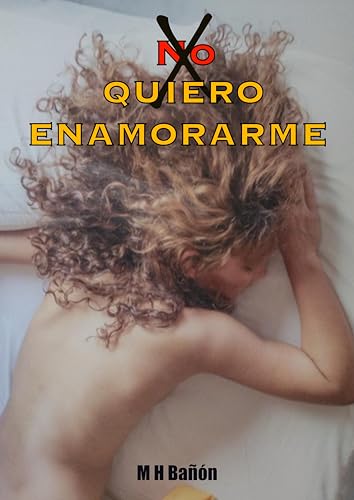 (NO) Quiero Enamorarme