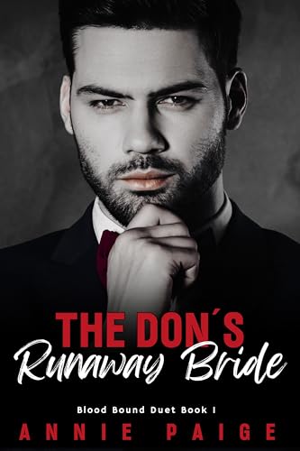 The Don's Runaway Bride: Blood Bound Duet Book 1