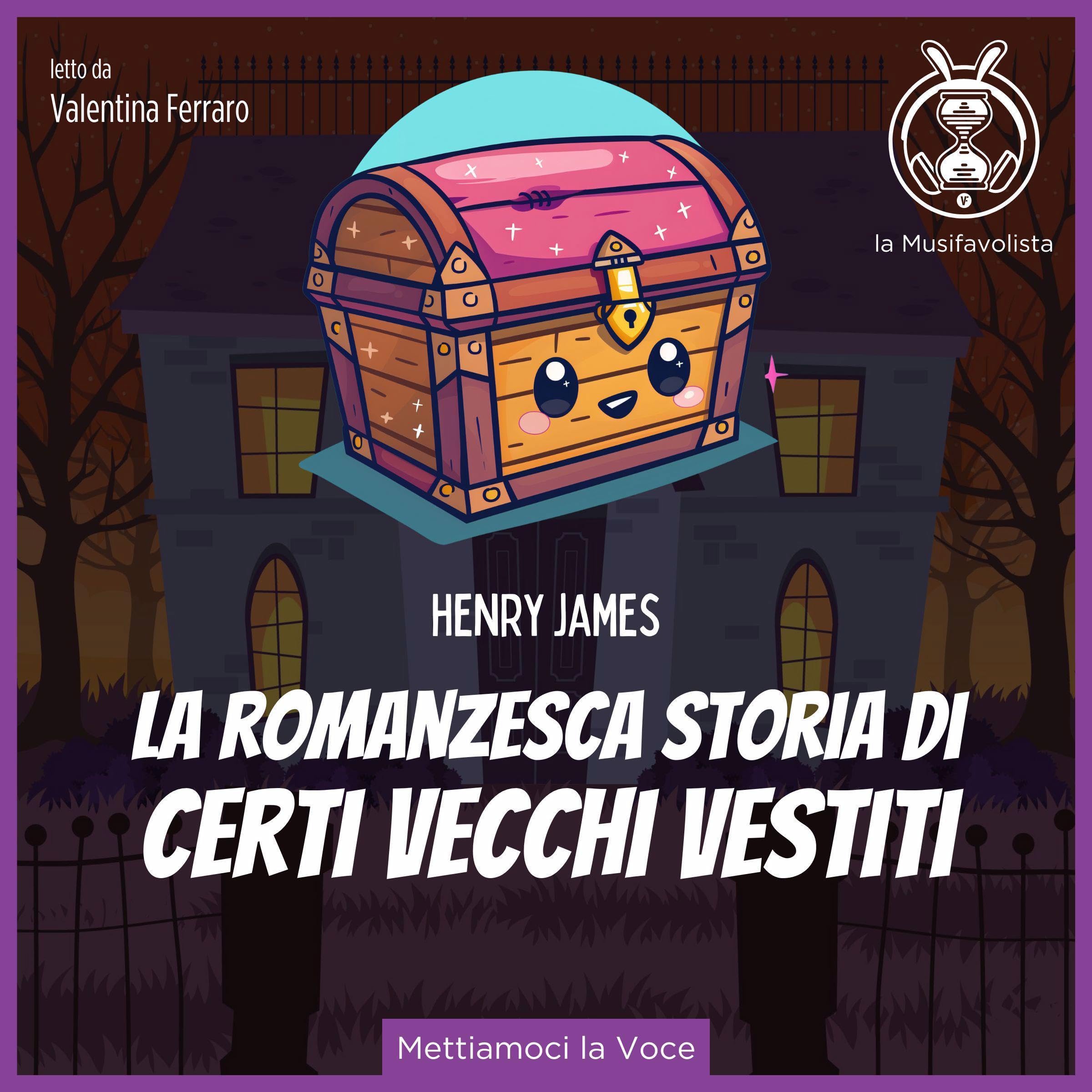 Henry James: "La romanzesca storia di certi vecchi vestiti"