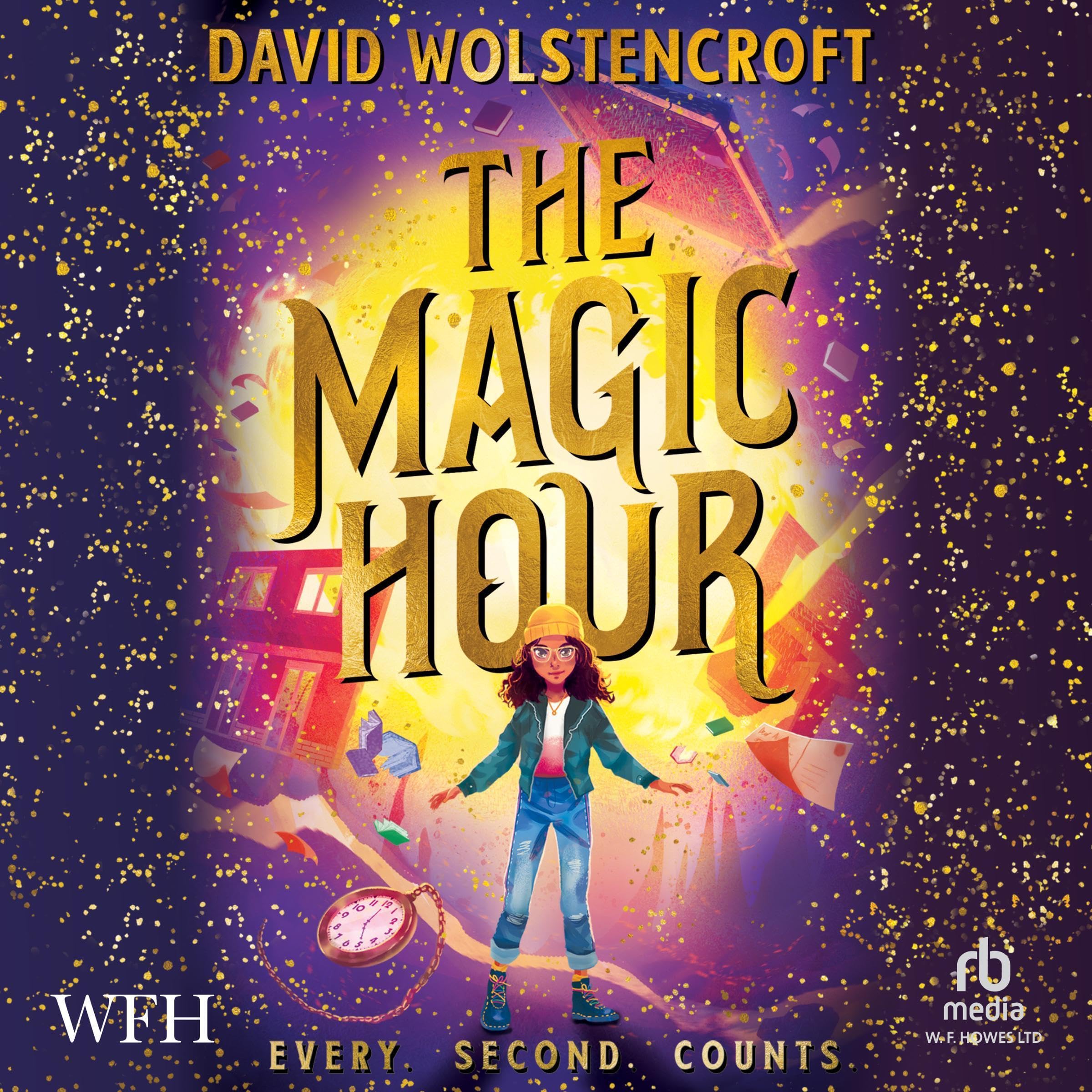 Magic Timer Chapters The Magic Hour: Magic Hour, Book 1 by David Wolstencroft | Goodreads
