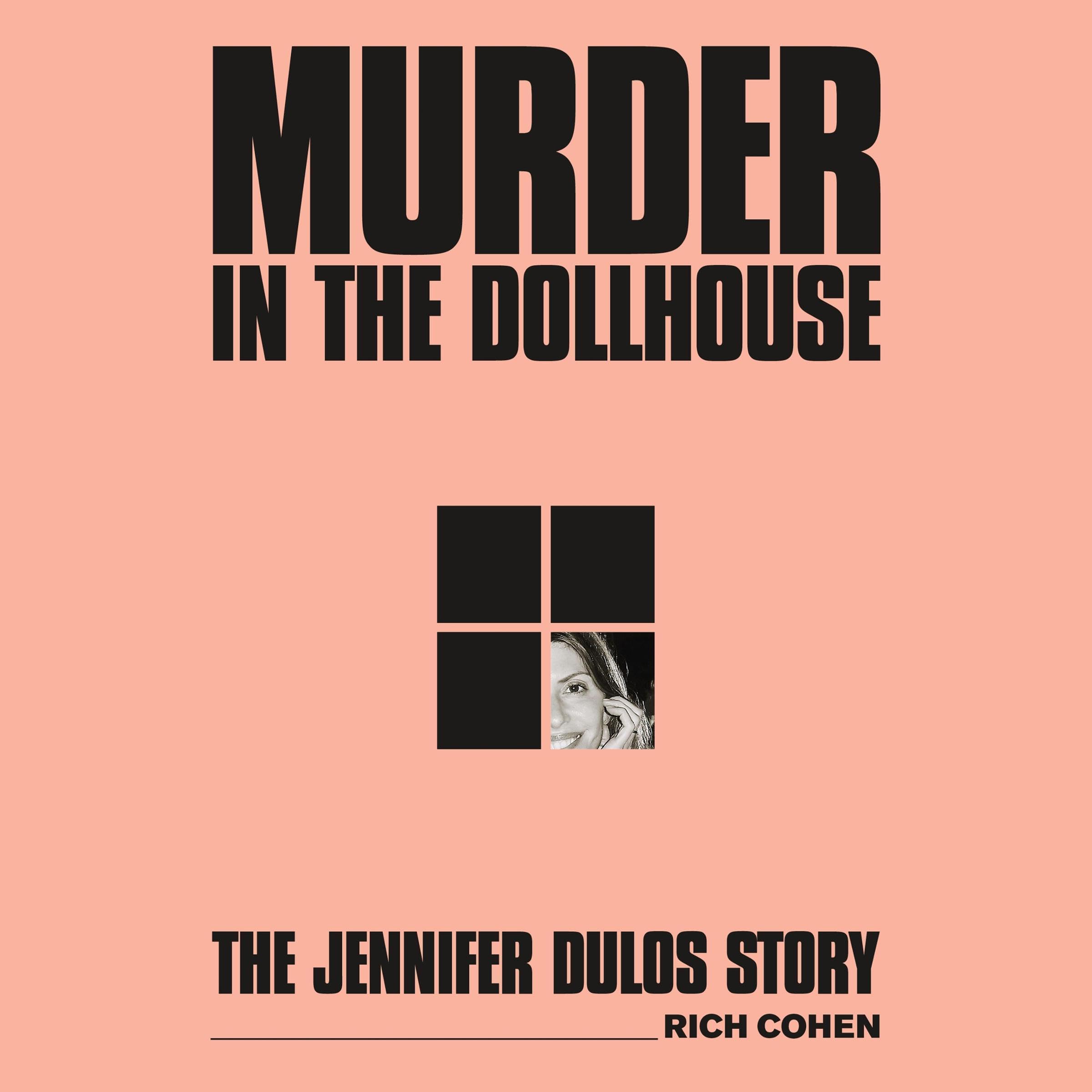 Murder in the Dollhouse: The Jennifer Dulos Story