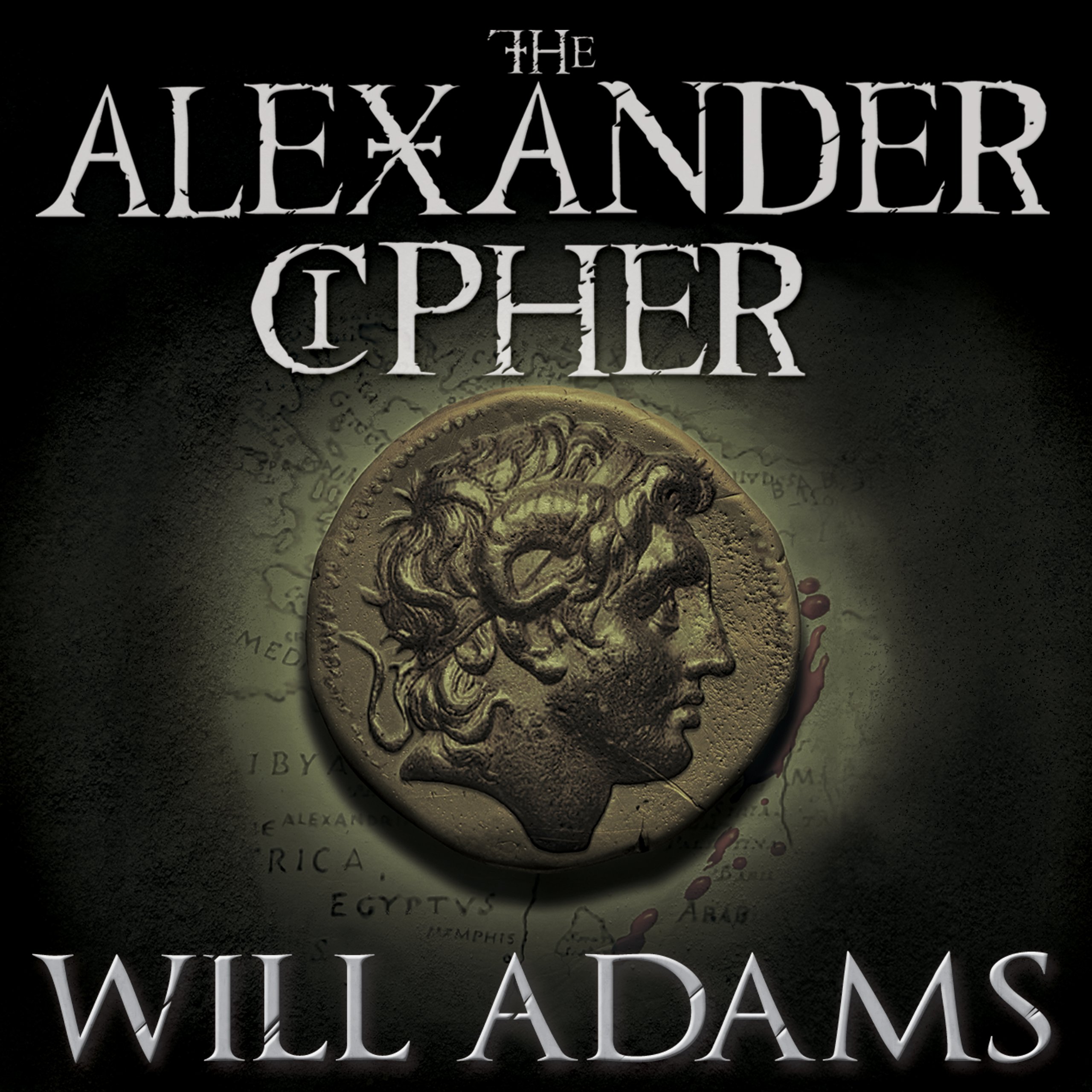 The Alexander Cipher: Daniel Knox, Book 1 by Will Adams | Goodreads