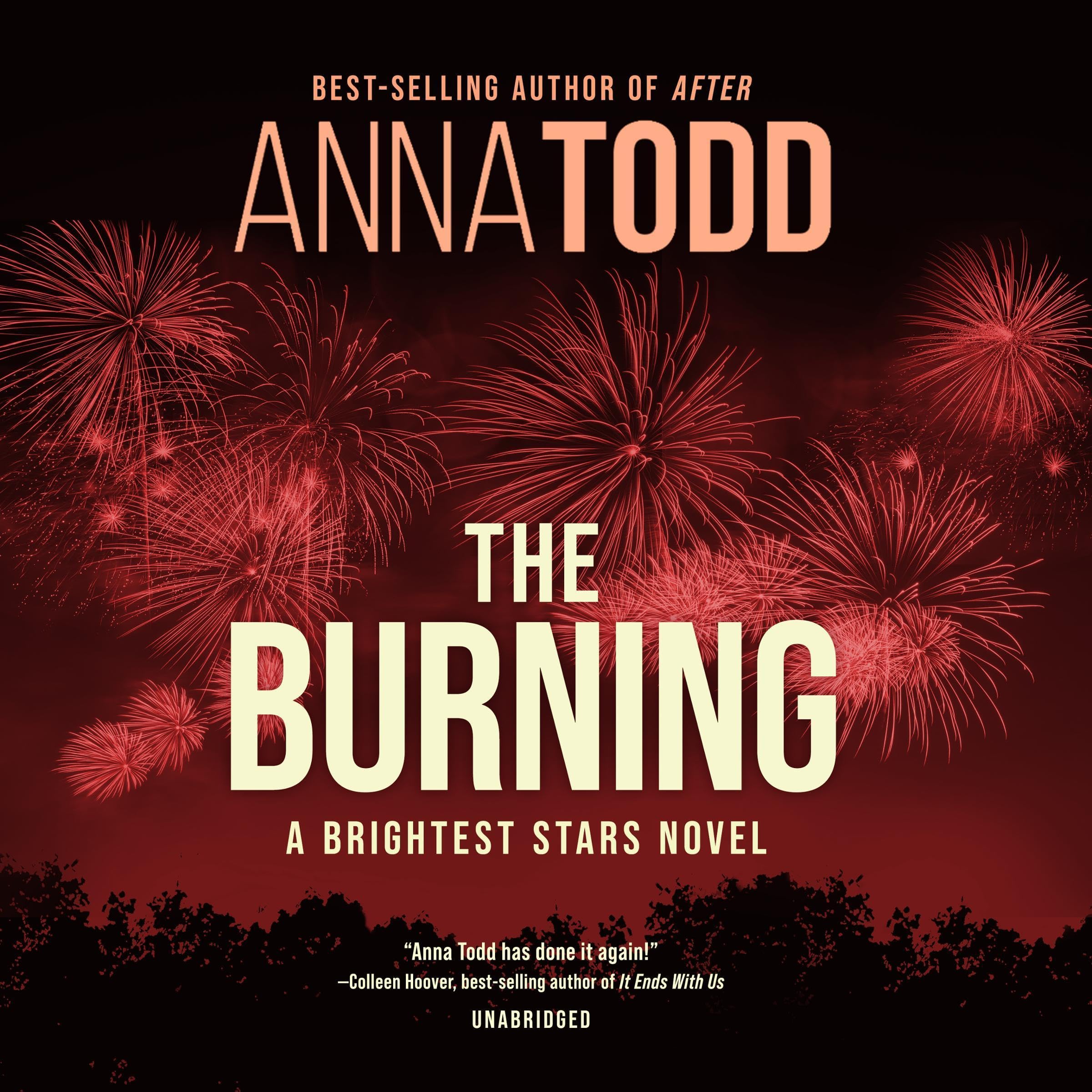 The Burning: Brightest Stars, Book 2 by Anna Todd | Goodreads