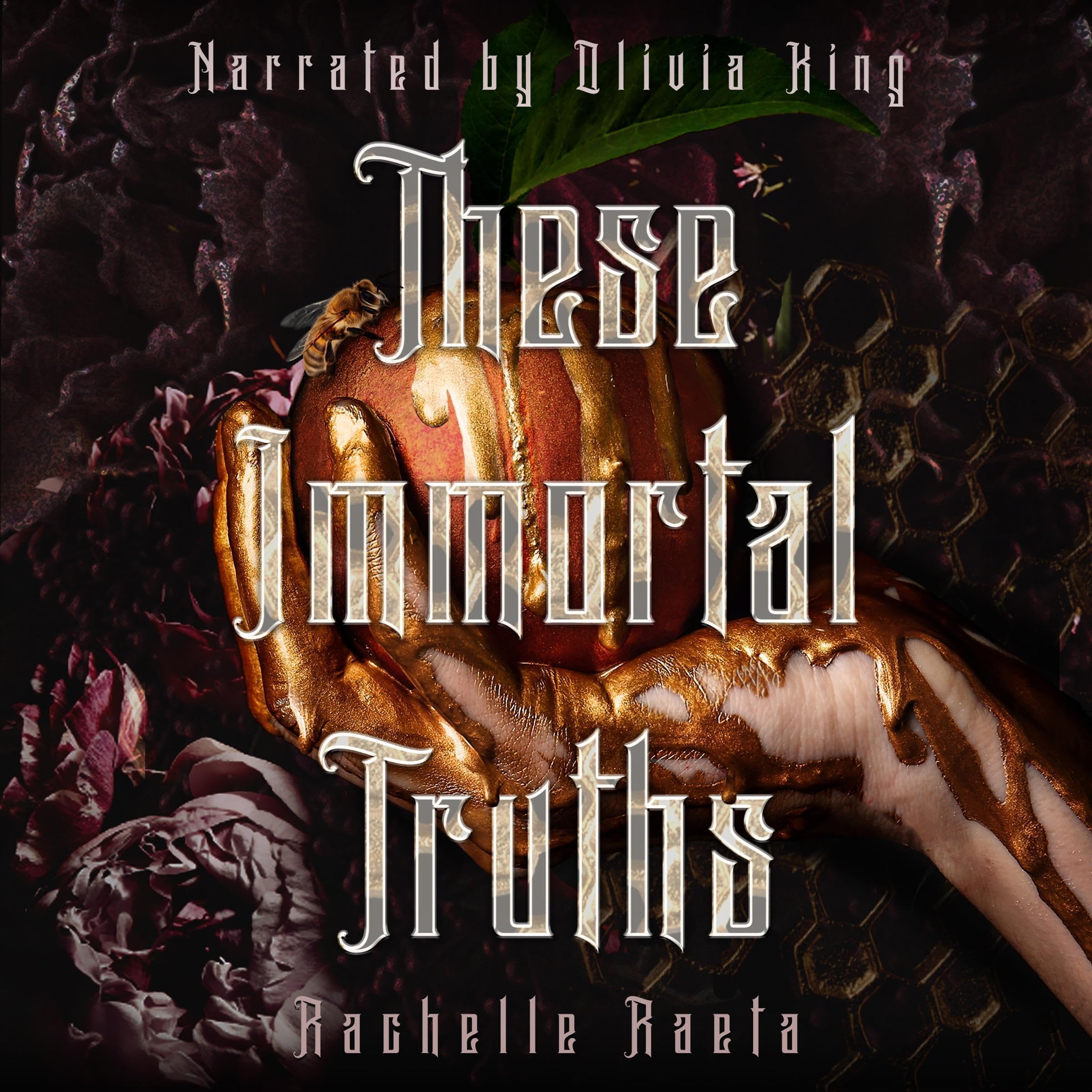 These Immortal Truths (Peaches and Honey Duology, #1)