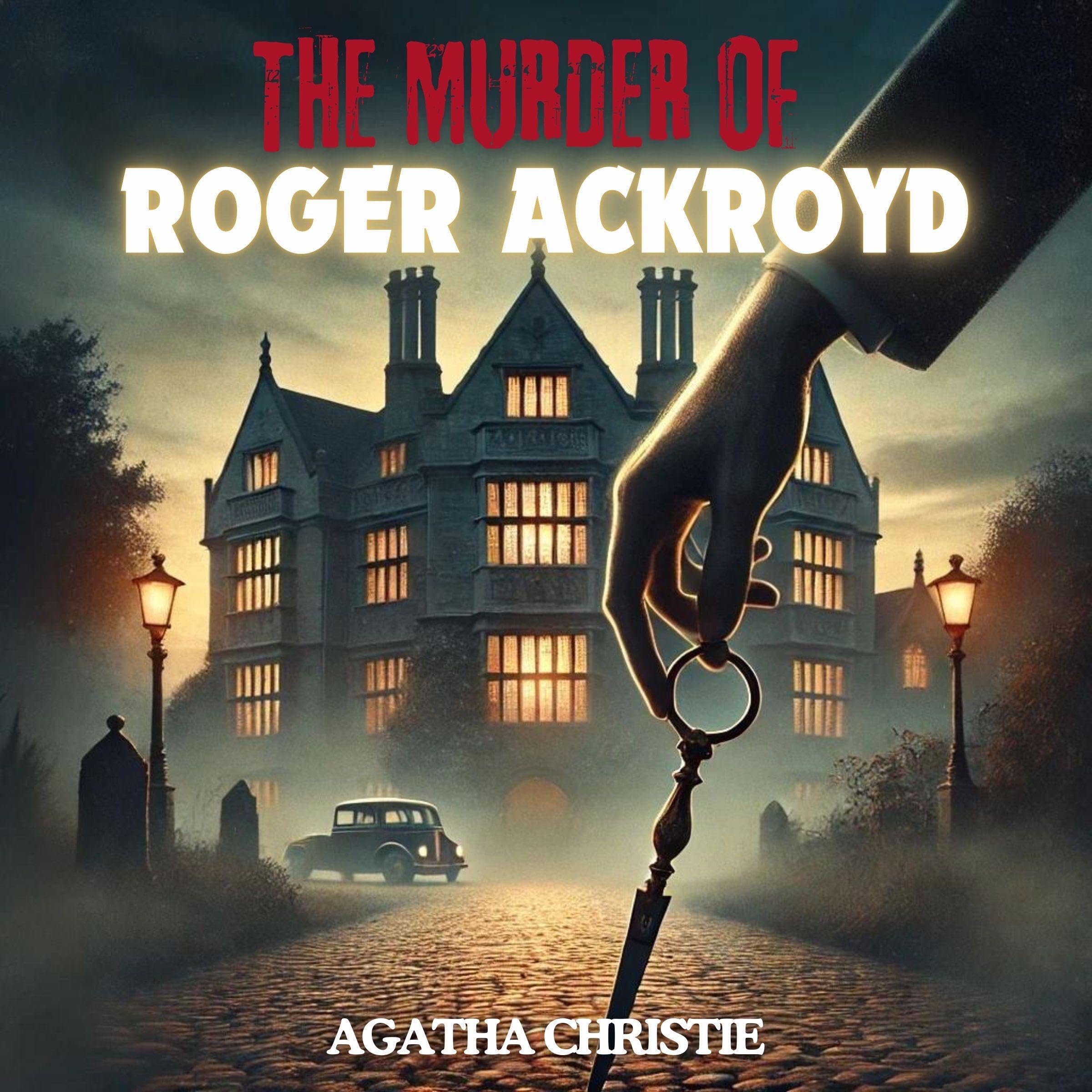 The Murder of Roger Ackroyd by Agatha Christie | Goodreads