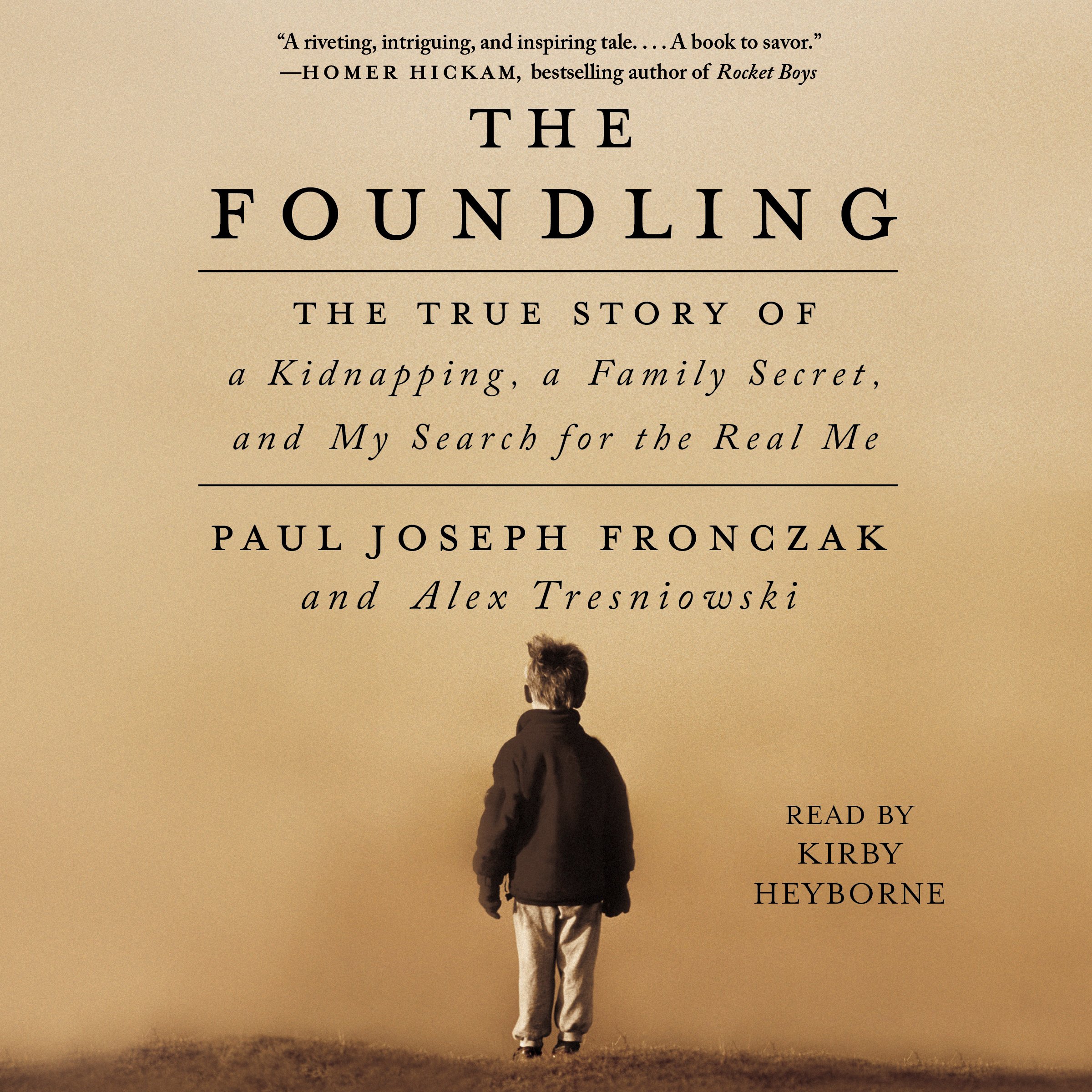 The Foundling The True Story Of A Kidnapping A Family Secret And My 