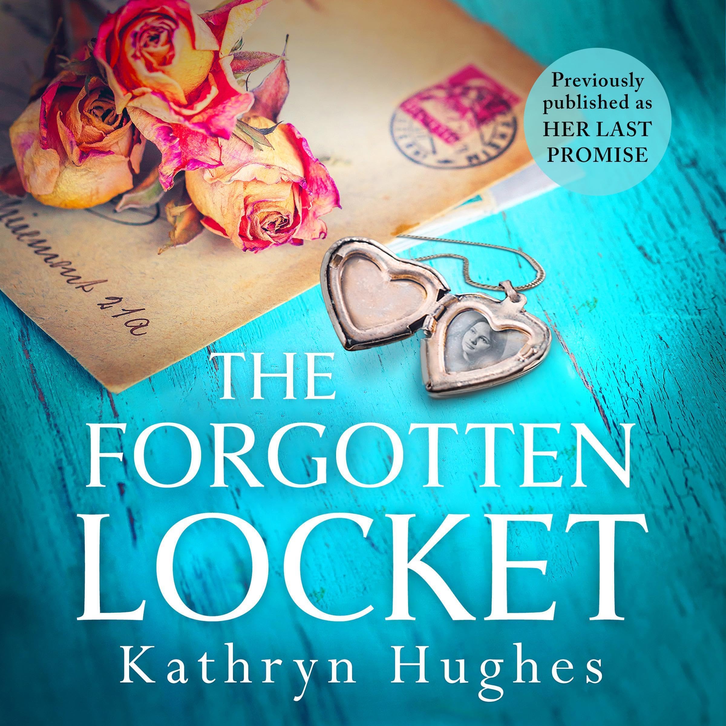 The Forgotten Locket by Kathryn Hughes | Goodreads
