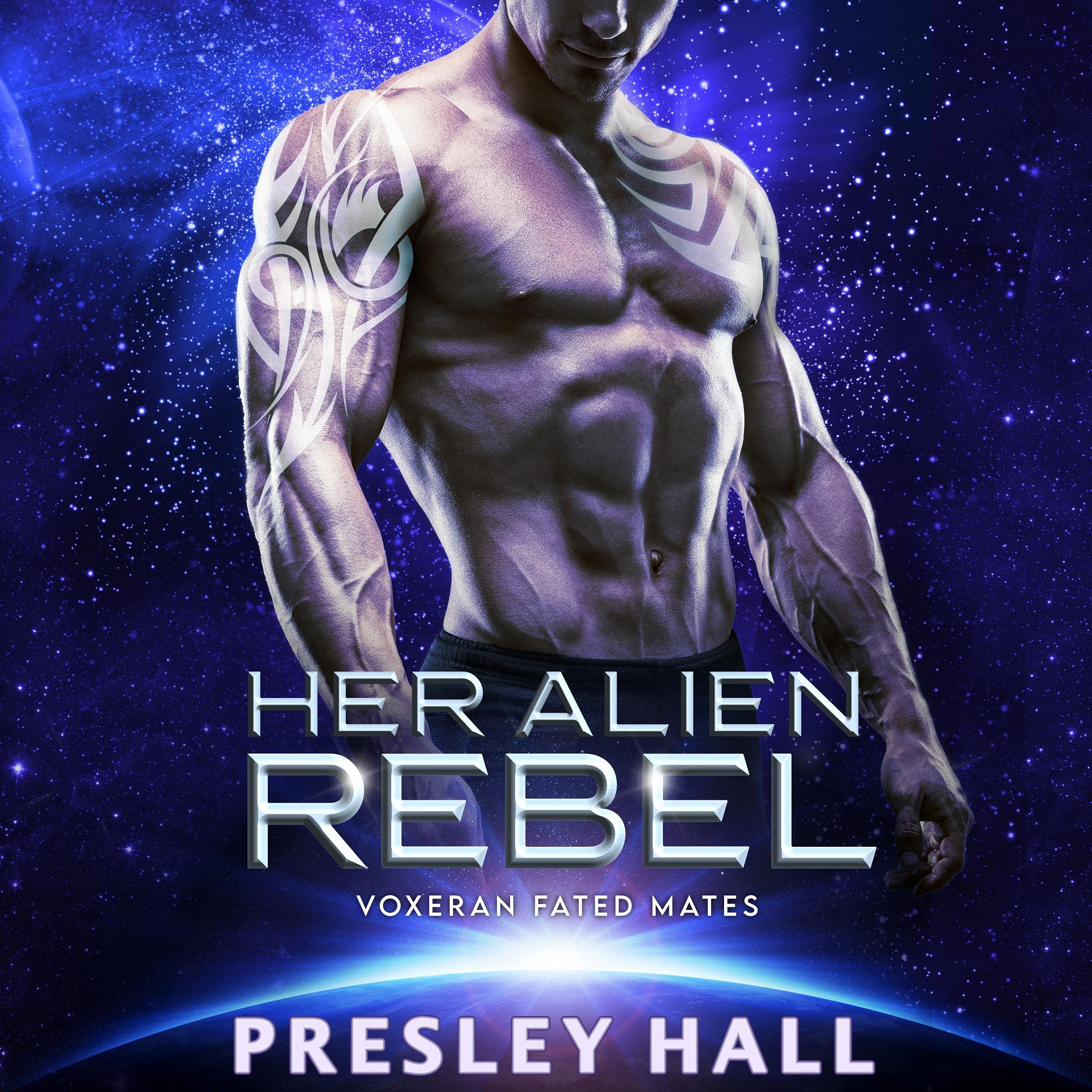 Her Alien Rebel: A Sci-Fi Alien Romance by Presley Hall | Goodreads