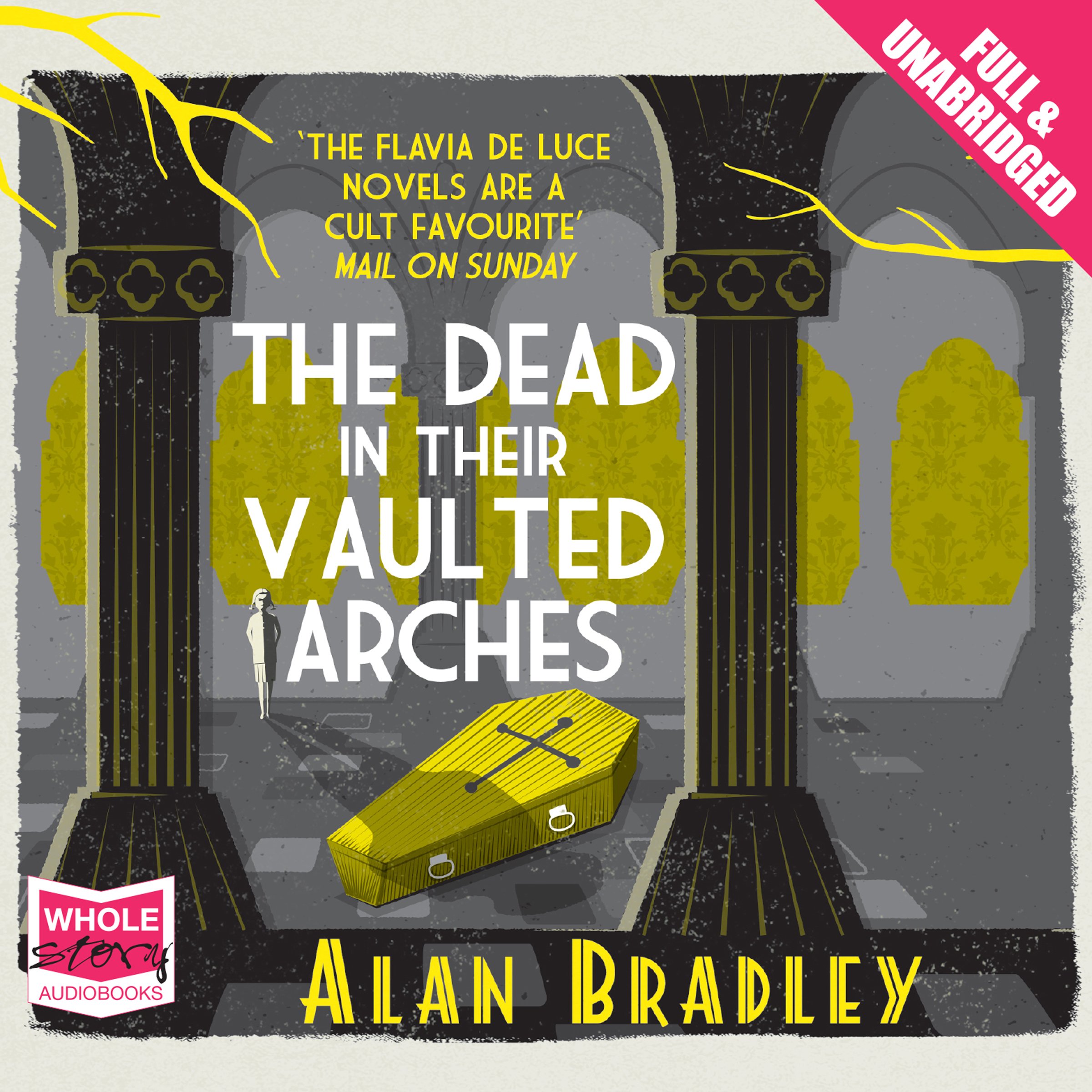 The Dead in Their Vaulted Arches by Alan Bradley Goodreads