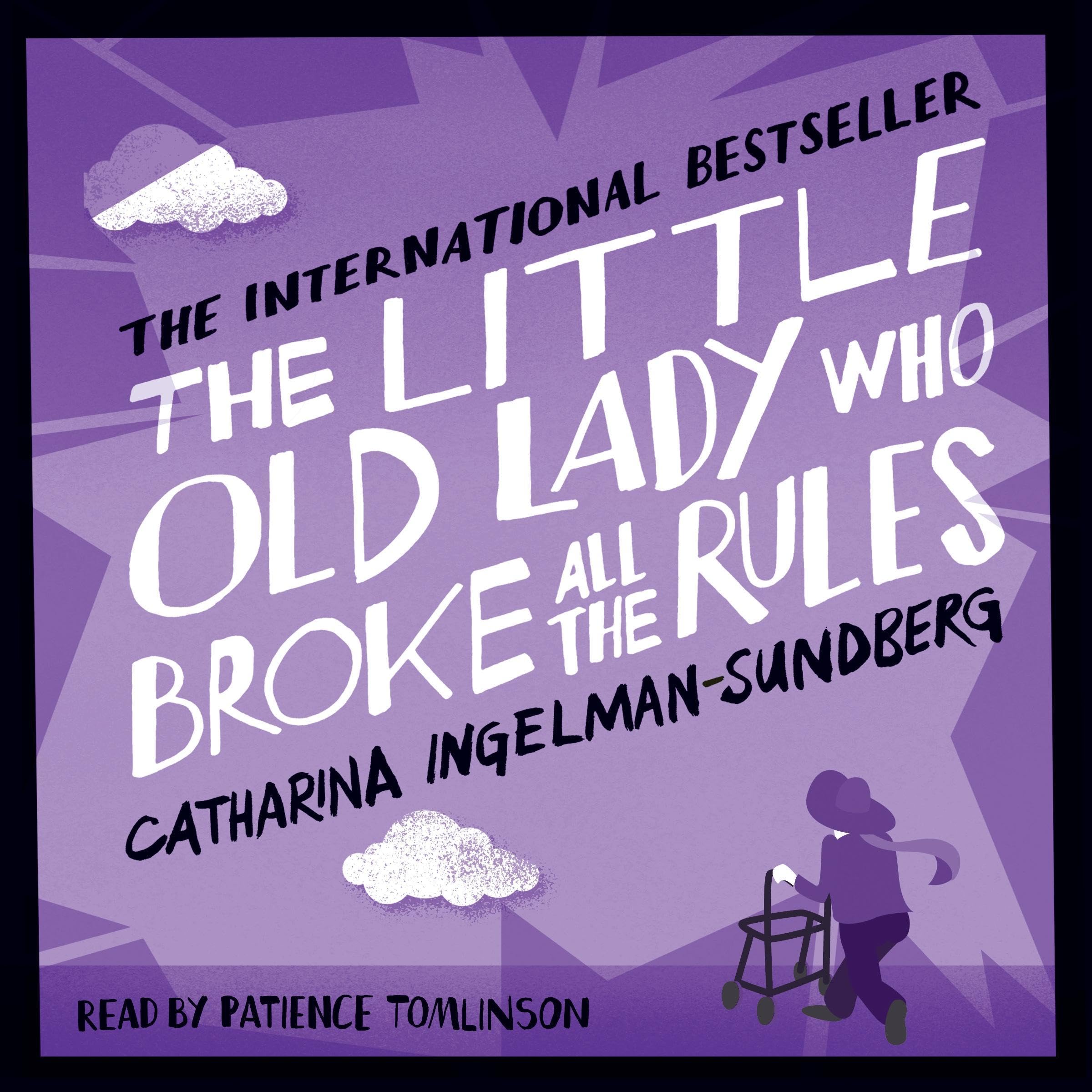 The Little Old Lady Who Broke All the Rules: The Little Old Lady, Book 1