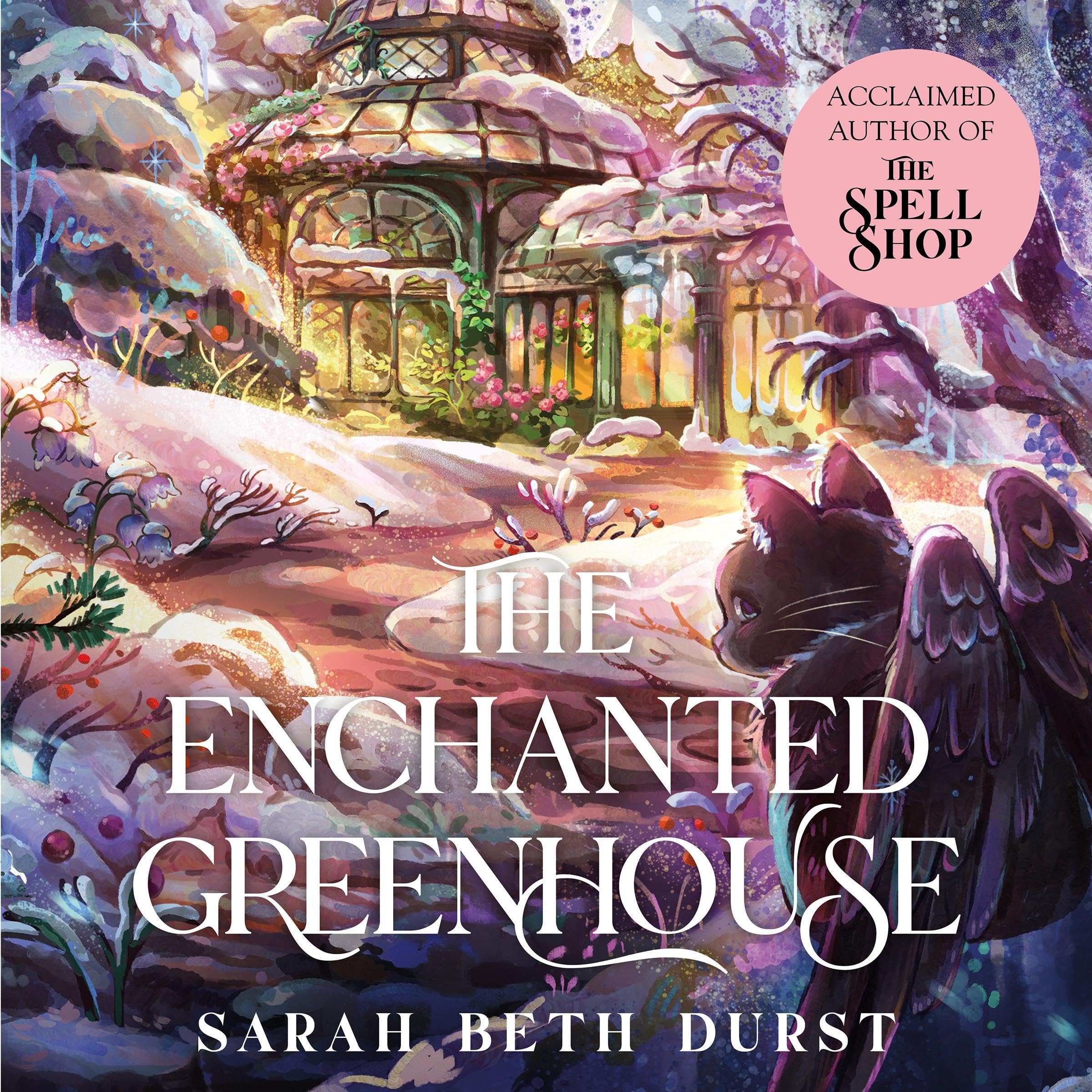 The Enchanted Greenhouse (Spellshop, #2)