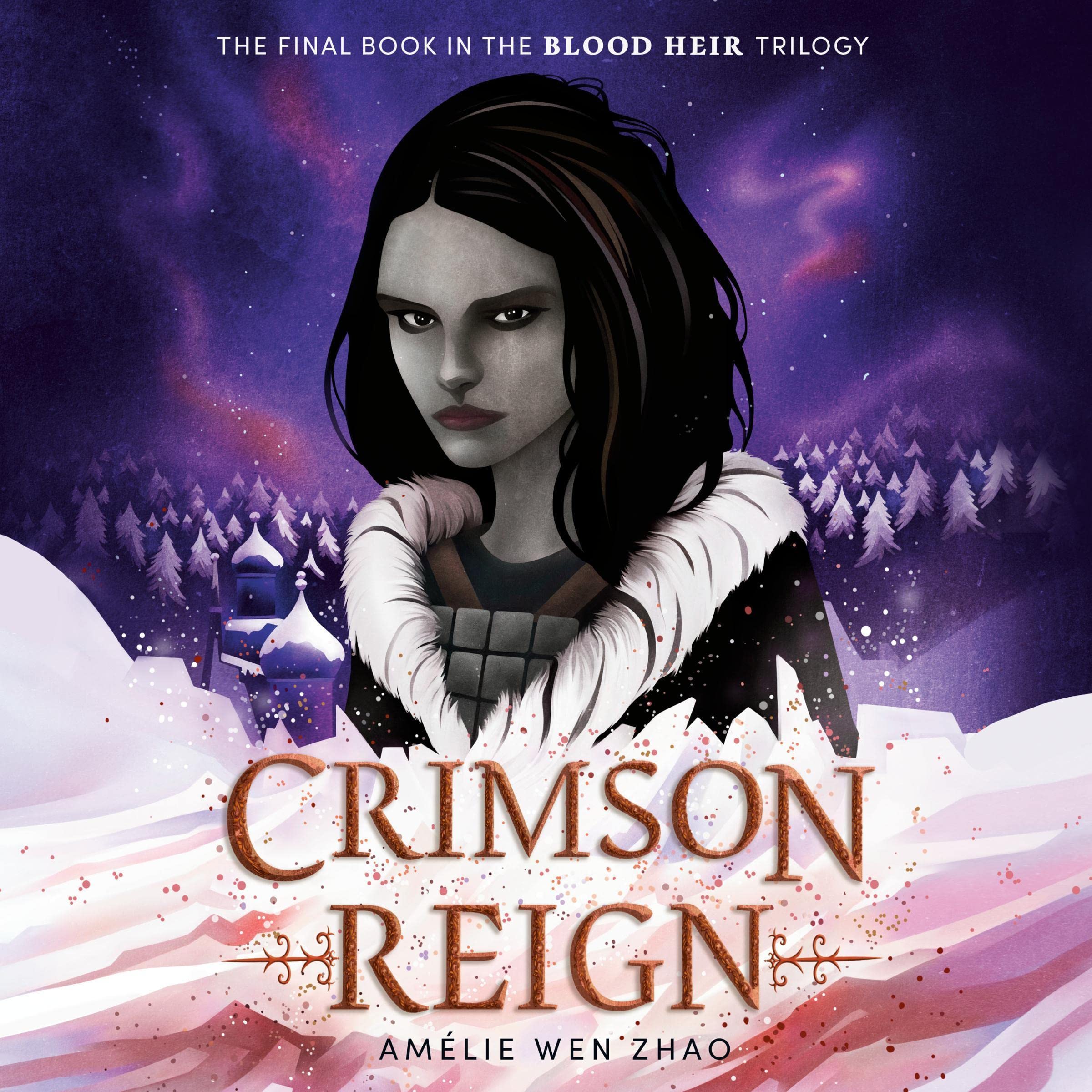 Crimson Reign (Blood Heir Trilogy, #3)