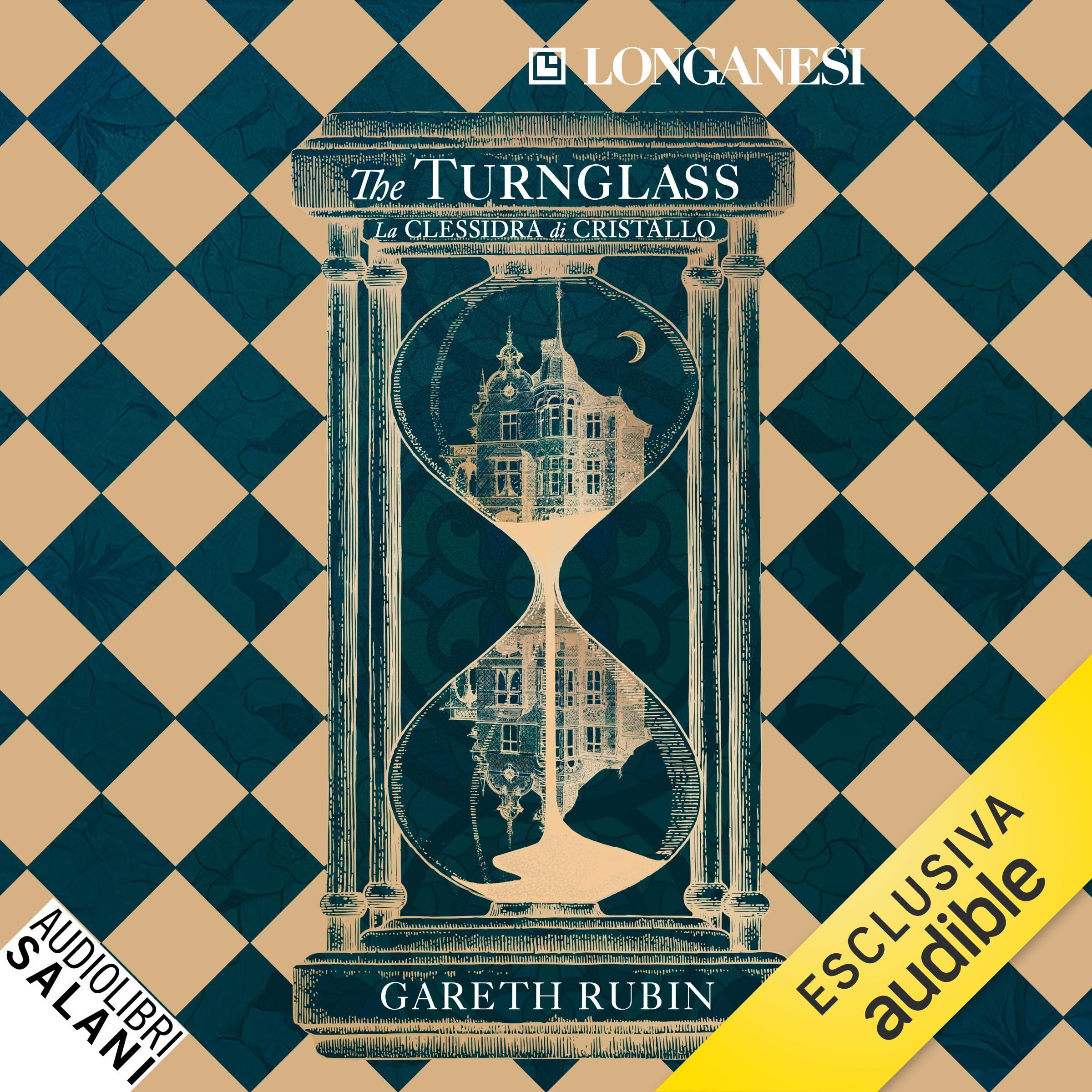 The Turnglass - Blue Edition: La clessidra di cristallo - Vol. 1