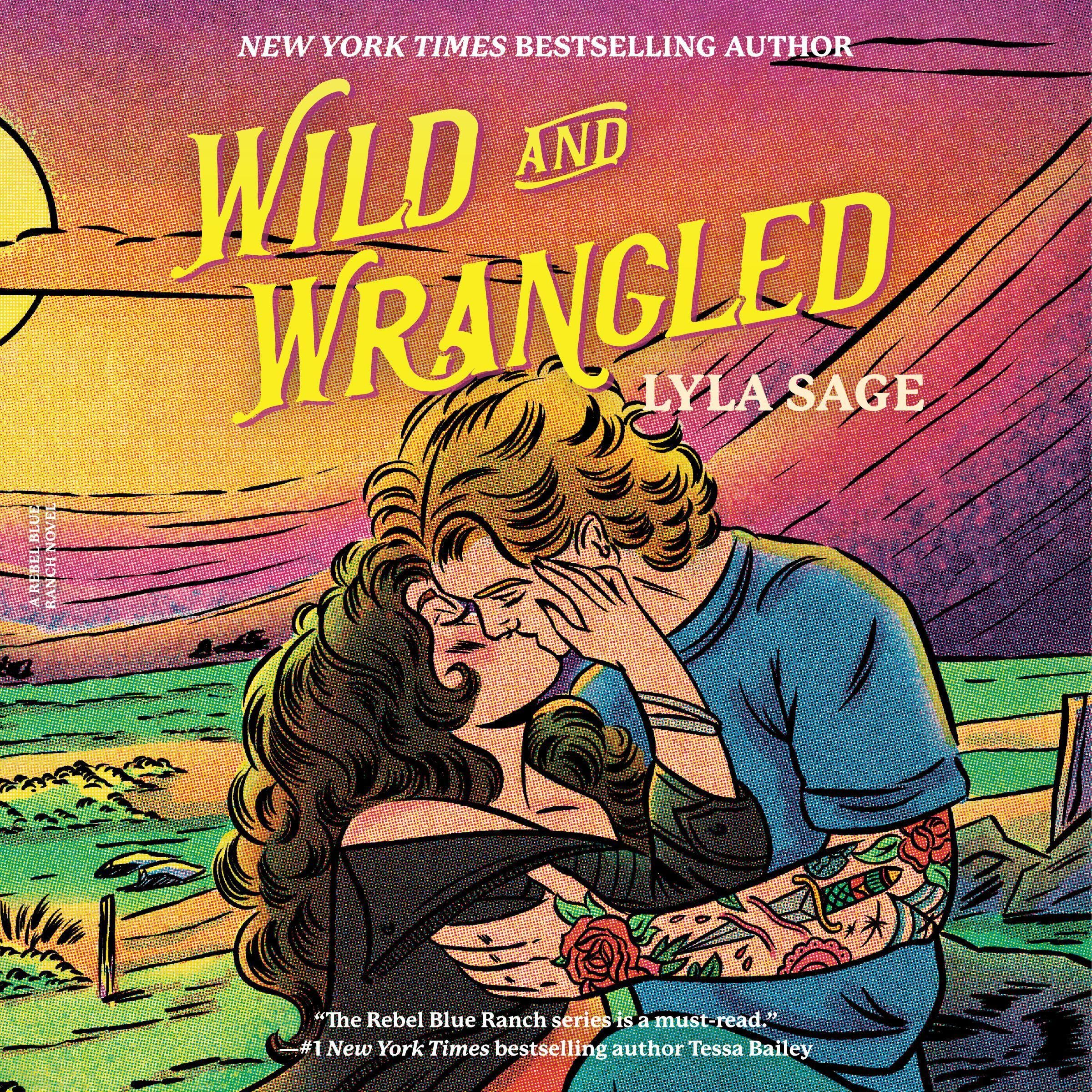 Wild and Wrangled (Rebel Blue Ranch #4)