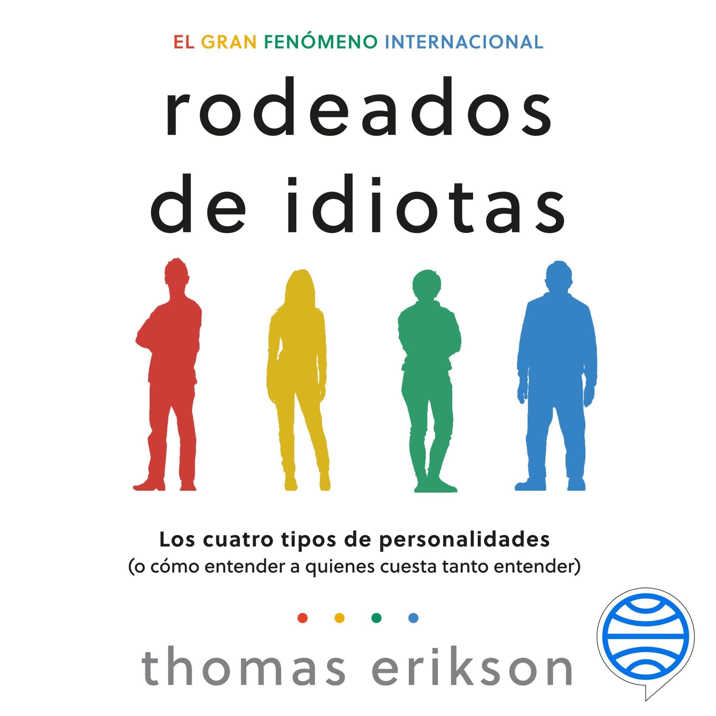 Rodeados de idiotas: Los cuatro tipos de personalidades