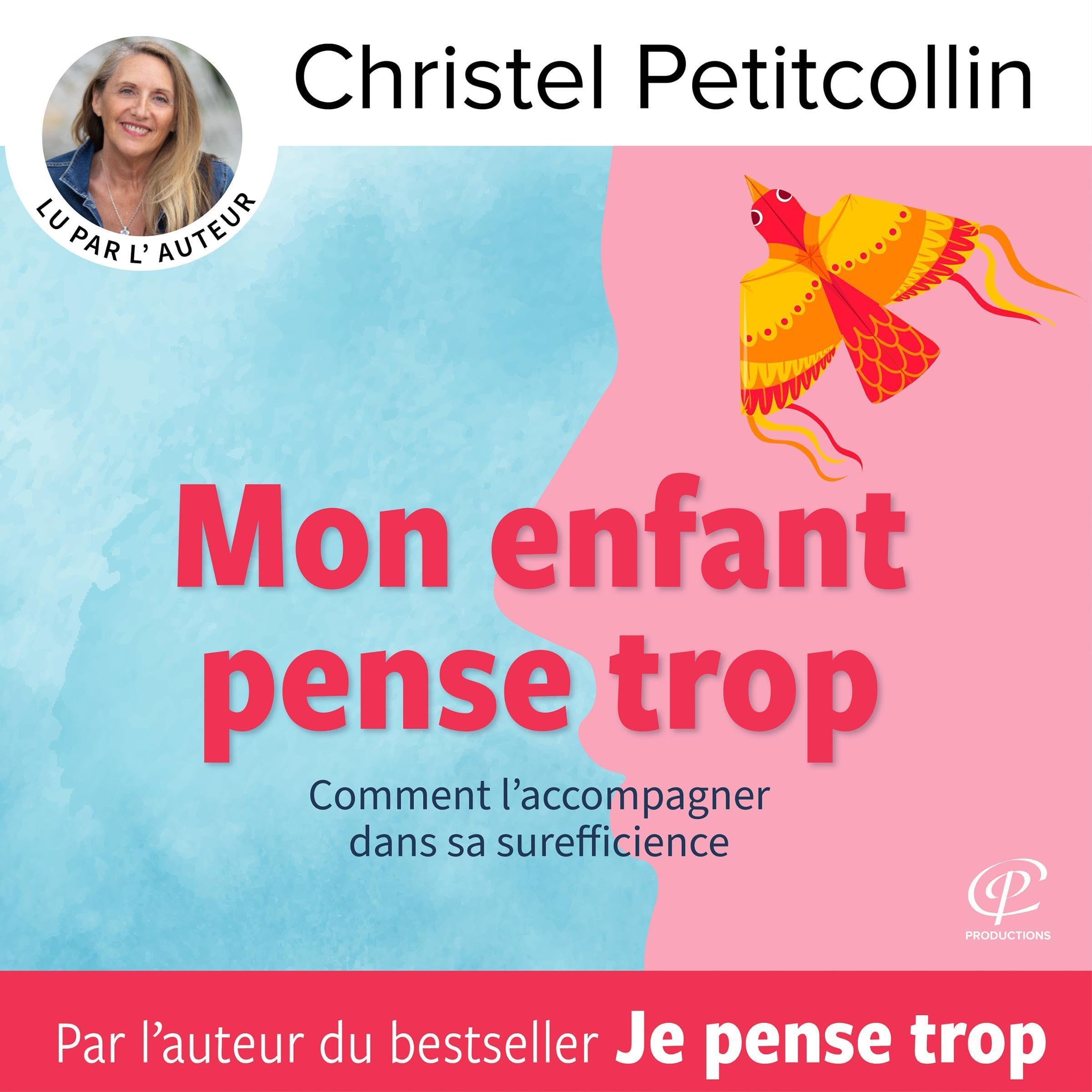 Mon enfant pense trop by Christel Petitcollin | Goodreads