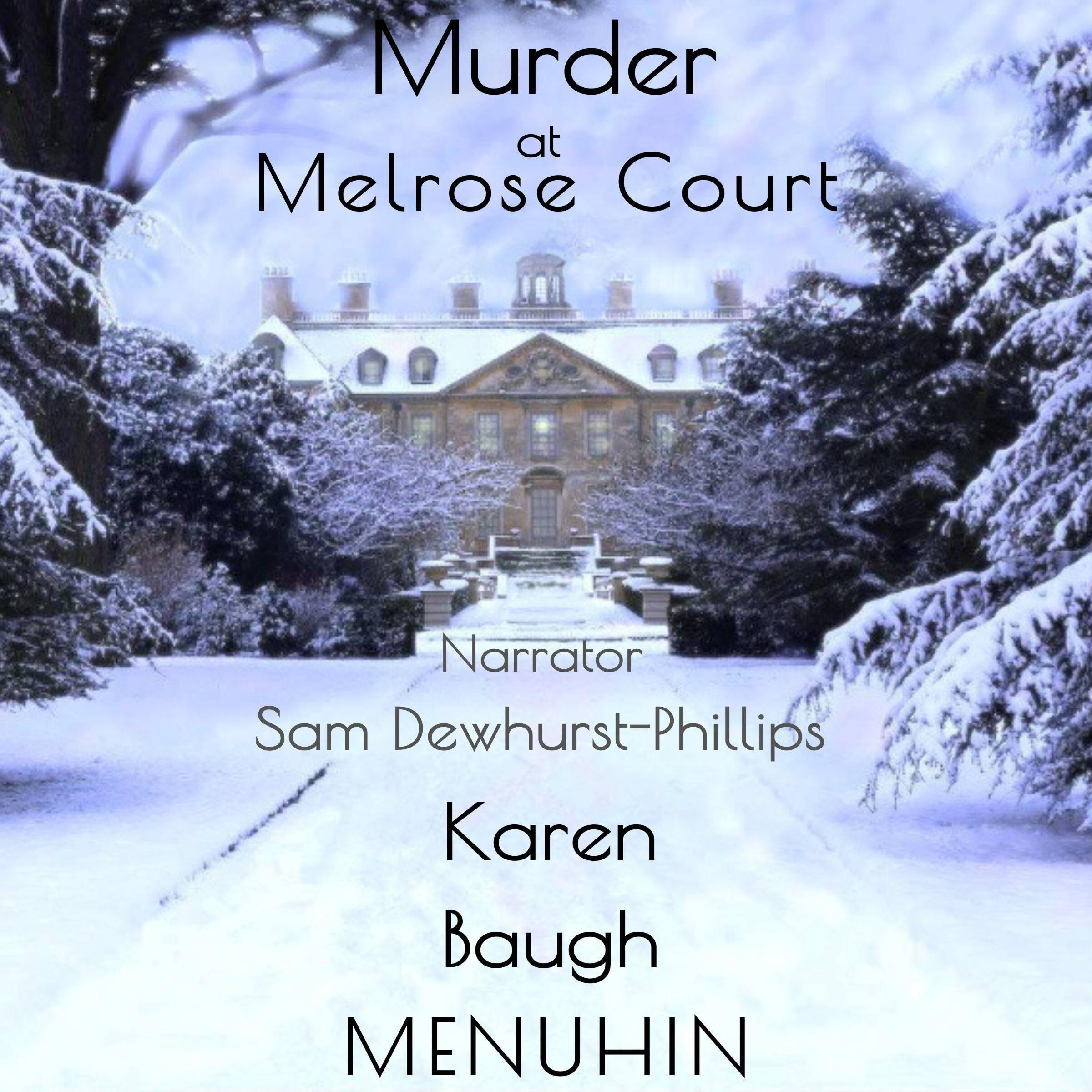 Murder at Melrose Court: Heathcliff Lennox Book 1 by Karen Baugh