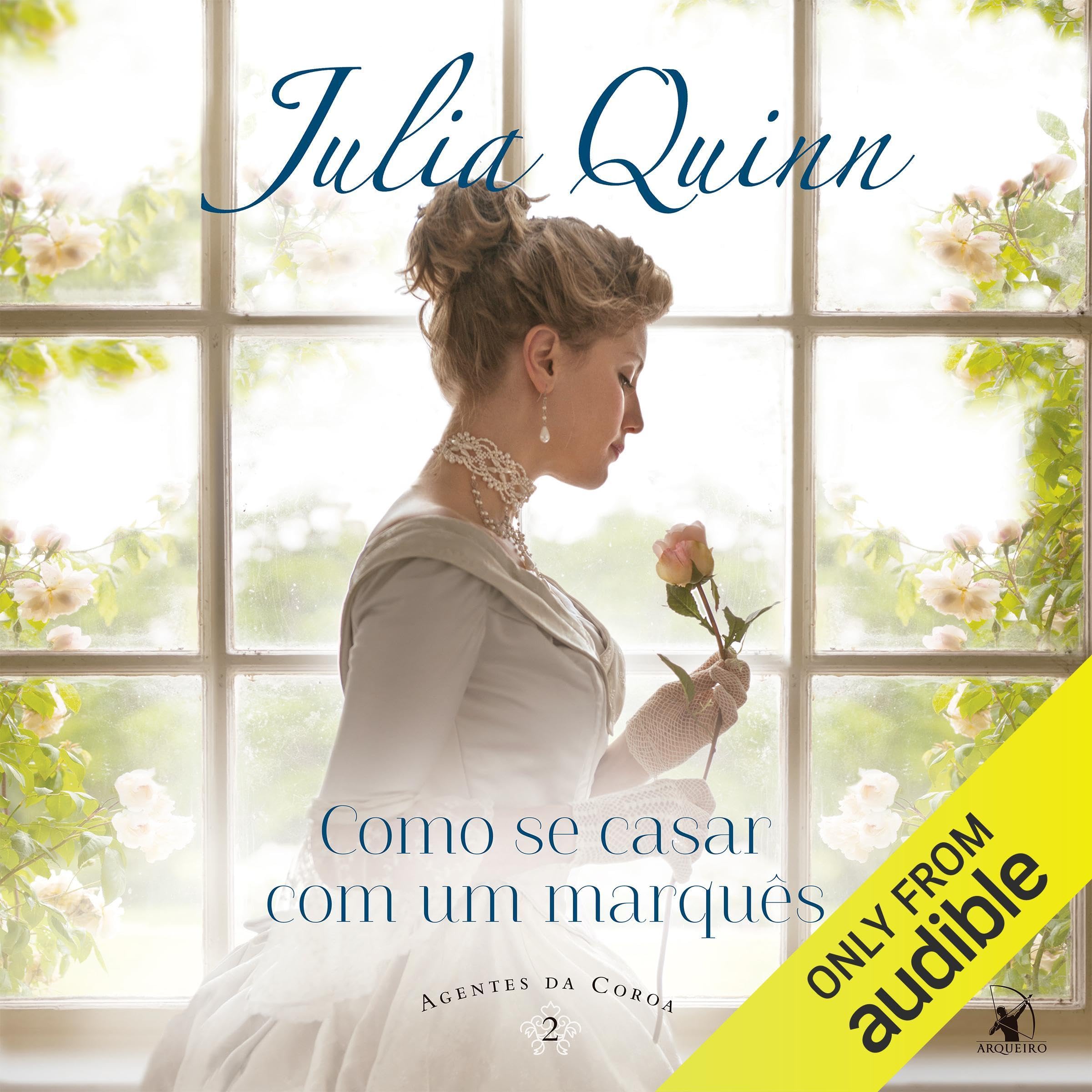 Como se casar com um marquês: Agentes da Coroa - Livro 2 [Agents of the ...
